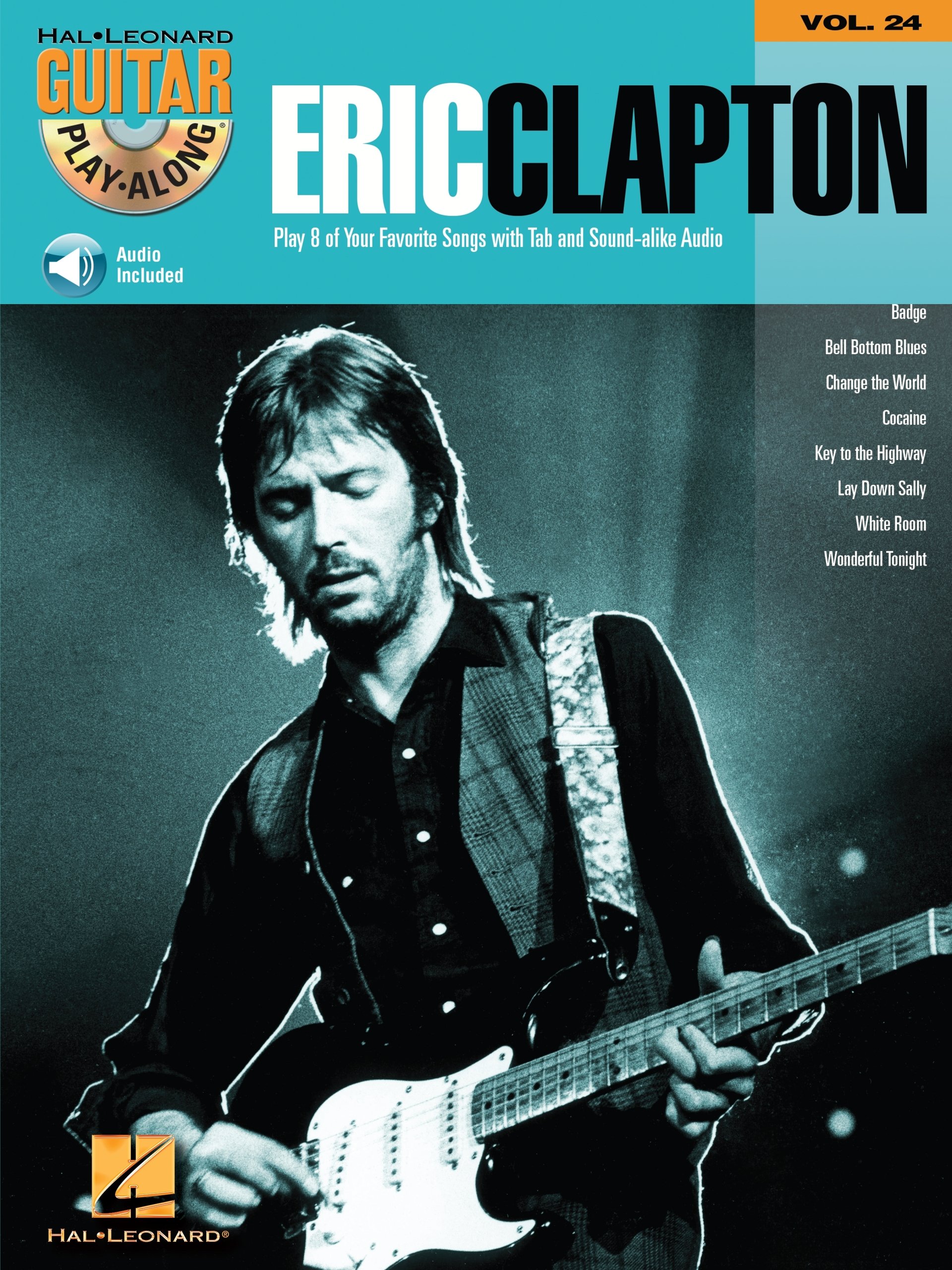 Eric Clapton Songbook: Guitar Play-Along Volume 24 (Hal Leonard Guitar Play-Along)