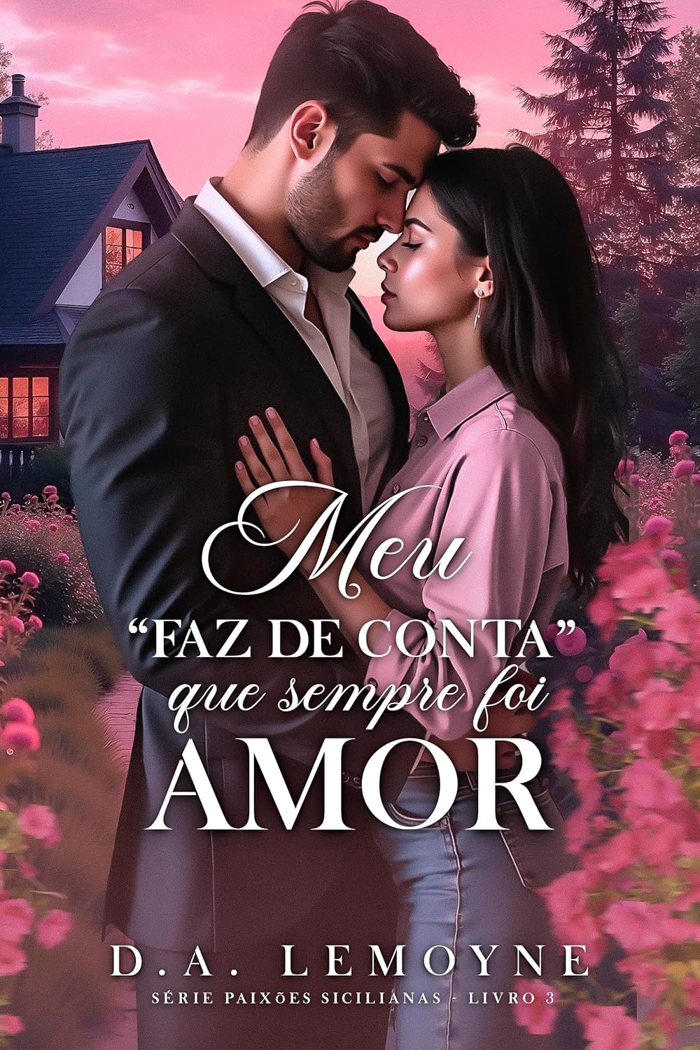 Meu Faz de Conta que Sempre foi Amor