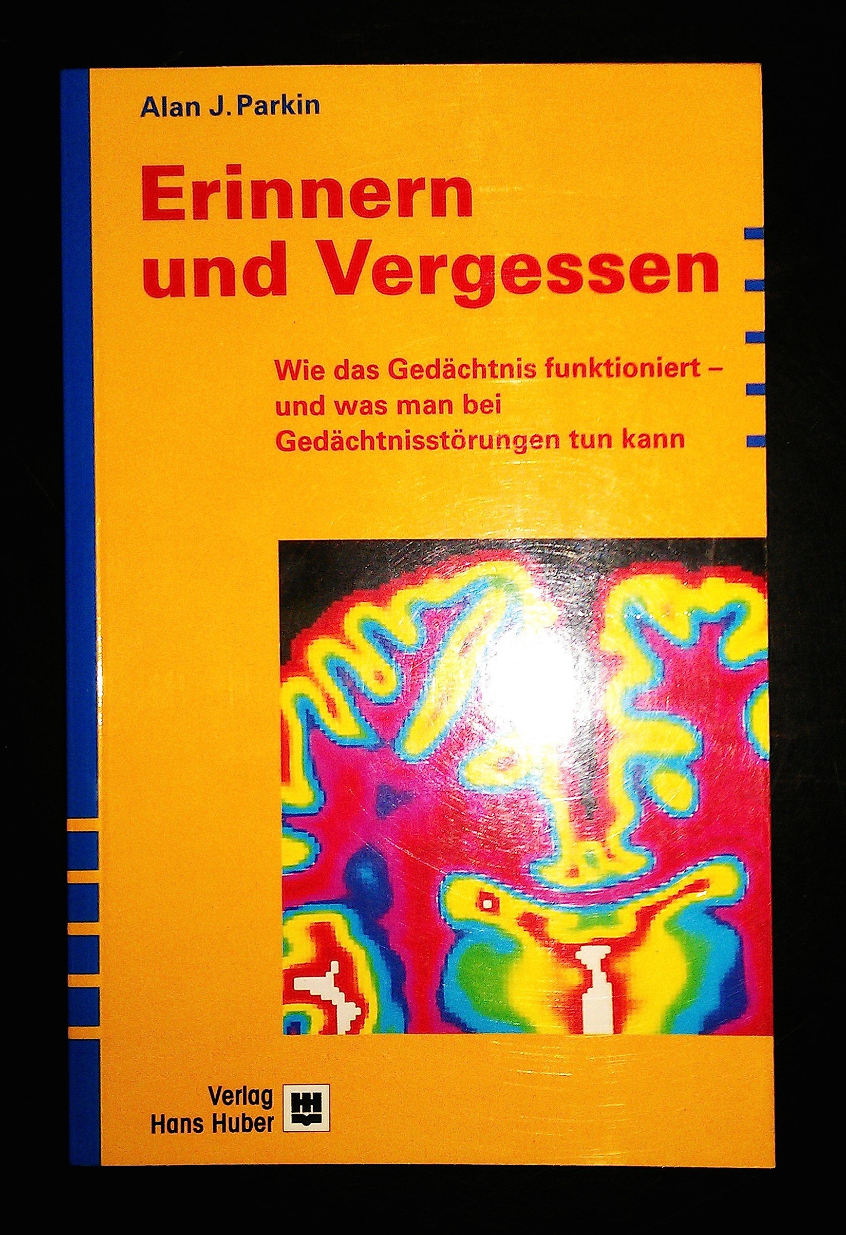 Erinnern und Vergessen: Wie das Gedächtnis funktioniert - und was man bei Gedächtnisstörungen tun kann