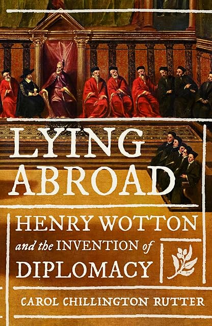 Portada de Lying abroad: Henry Wotton and the invention of diplomacy