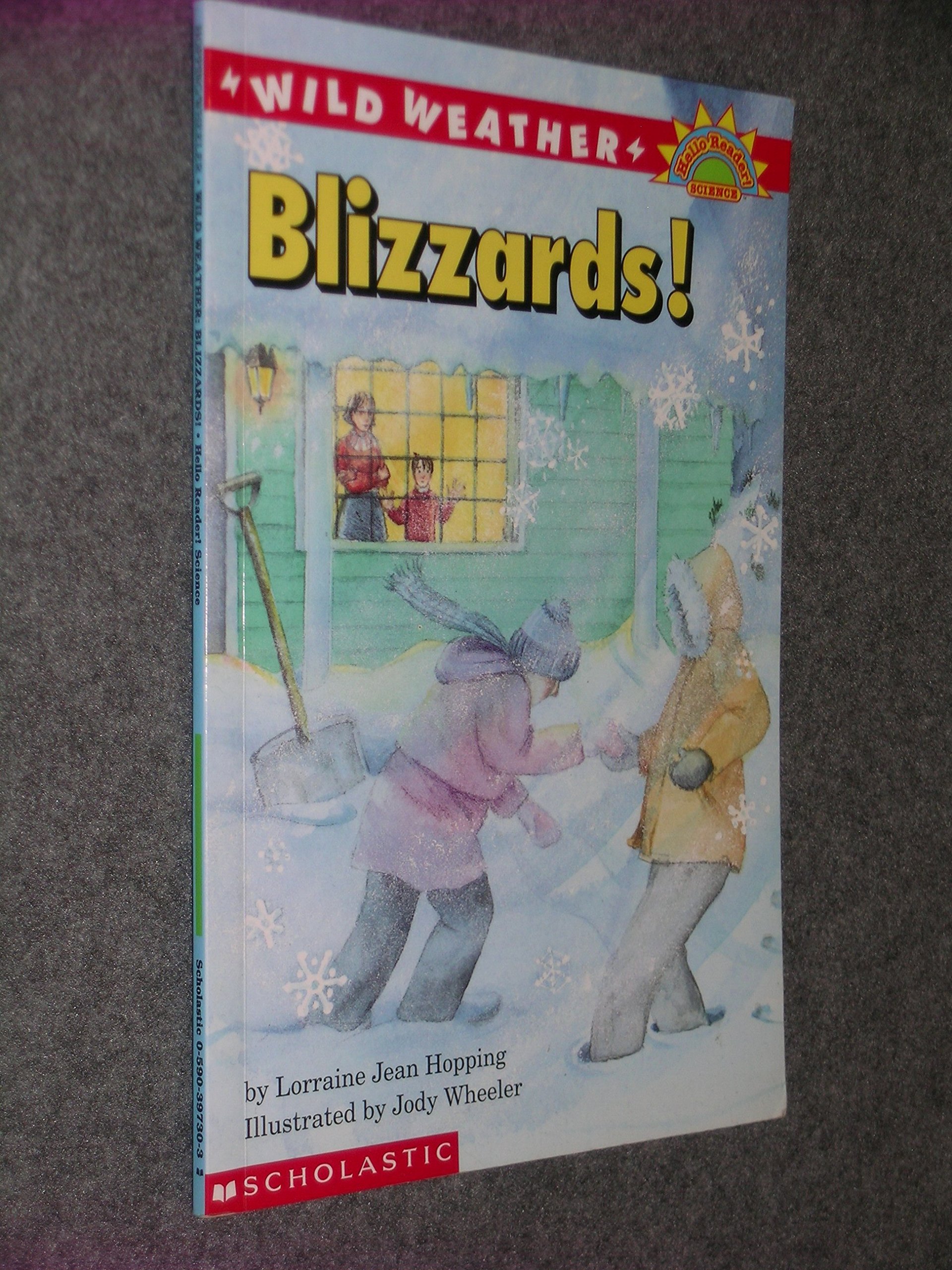 Wild Weather: Blizzards! Hopping, Lorraine Jean and Wheeler, Jody