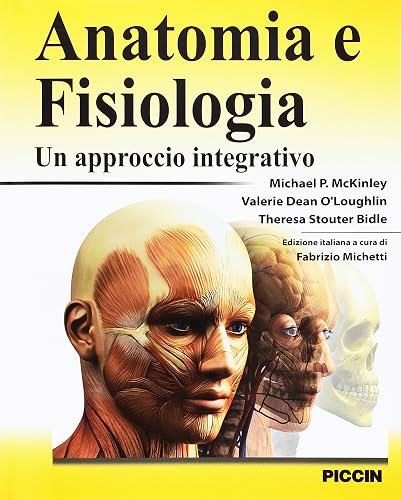 Anatomia e fisiologia. Un approccio integrativo