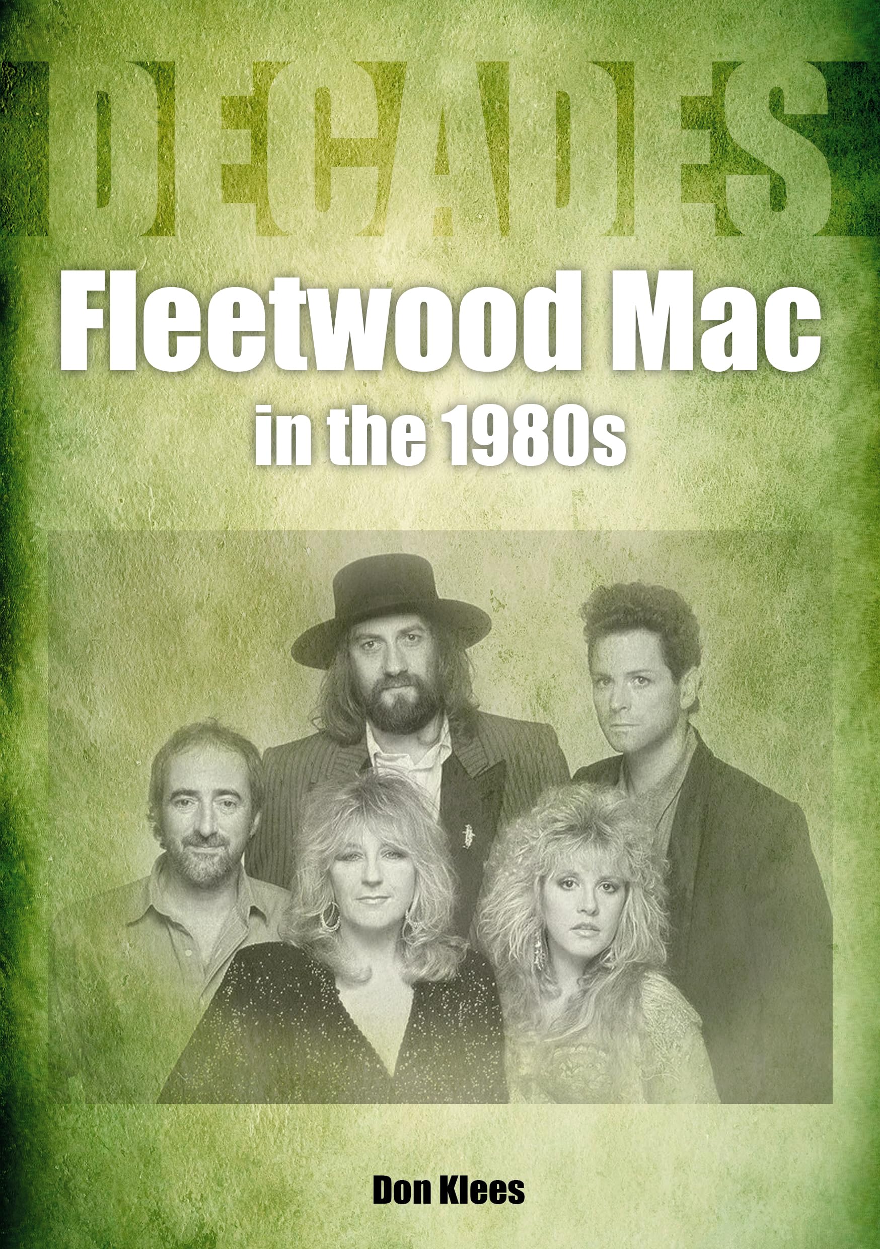 Fleetwood Mac in the 1980s by Don Klees PAPERBACK 9781789522549