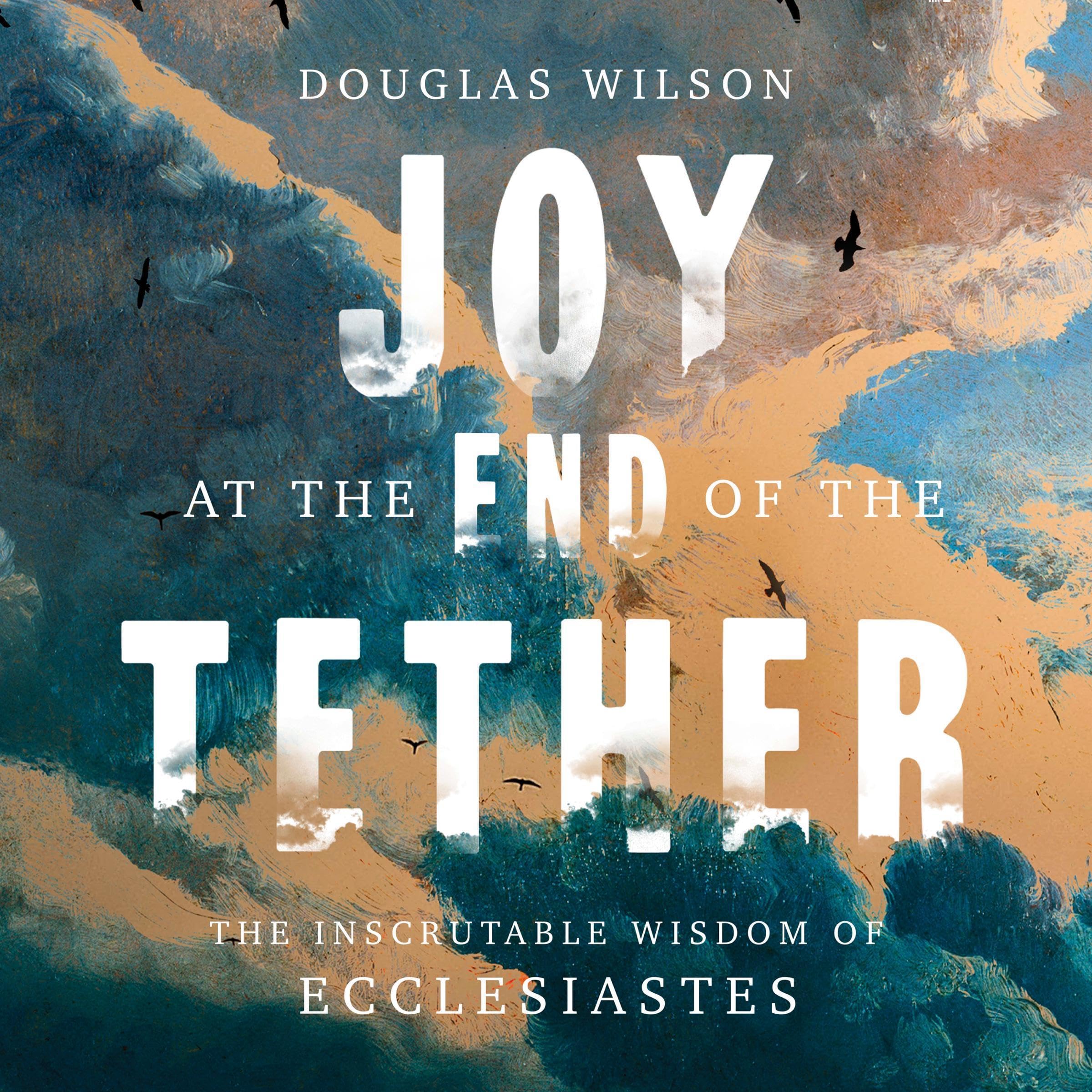 Joy at the End of the Tether