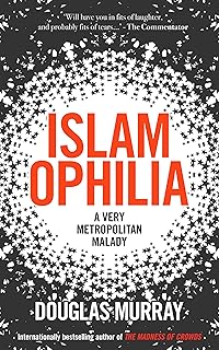 Islamophilia: A Very Metropolitan Malady