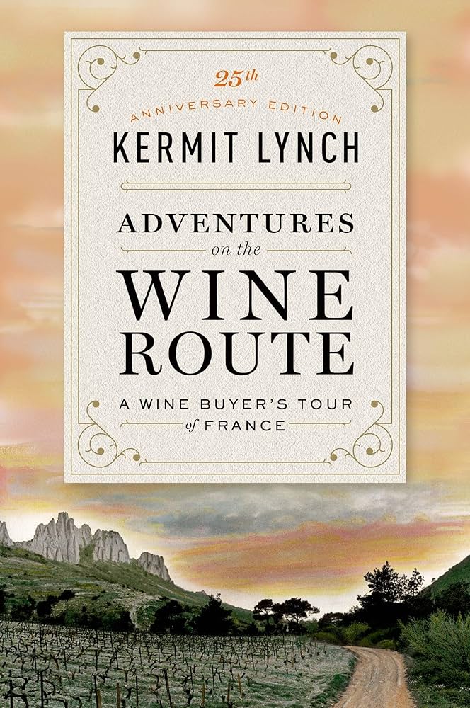 Adventures on the Wine Route: A Wine Buyer's Tour of France