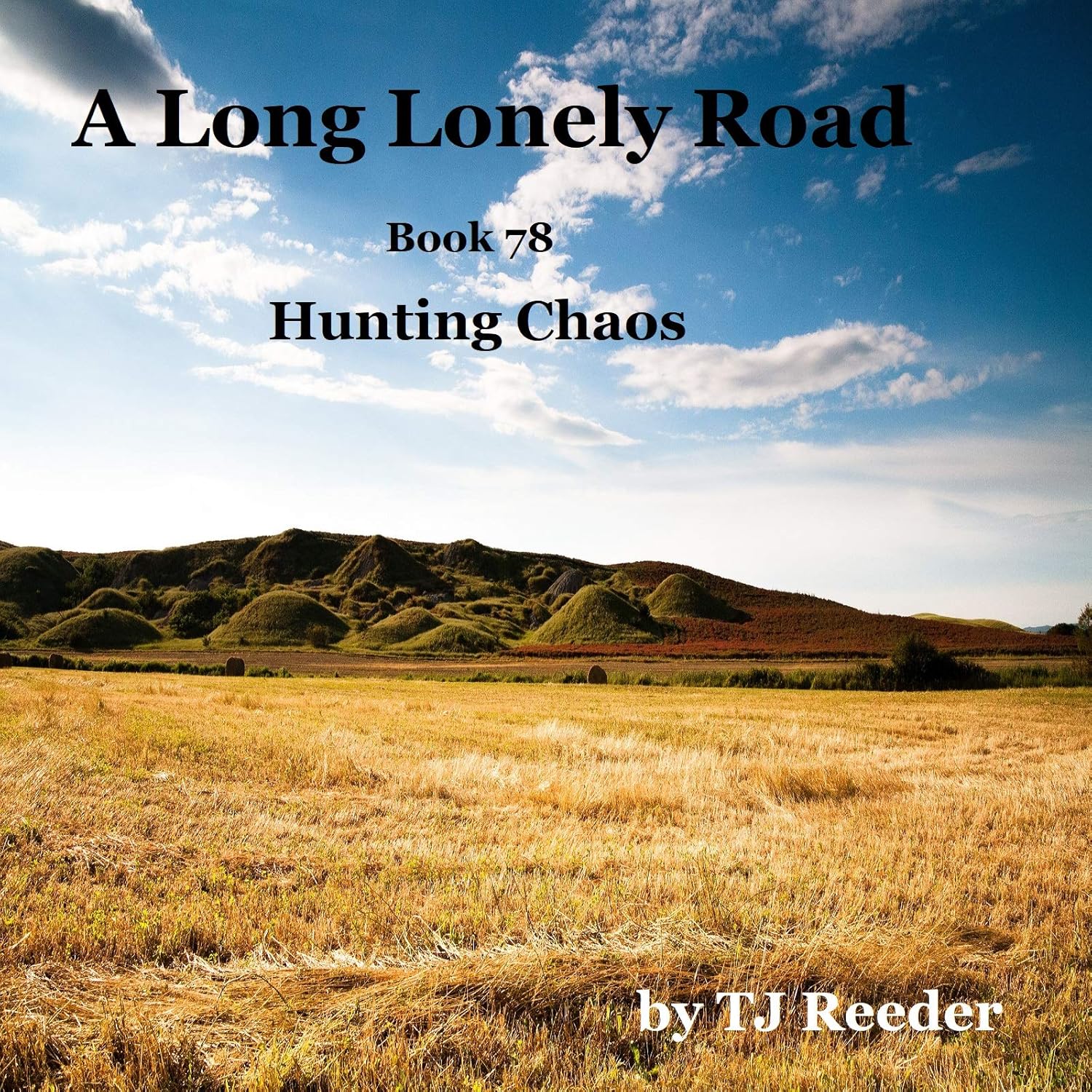 Amazon.com: A Long Lonely Road, Hunting Chaos, Book 78 eBook : Reeder ...