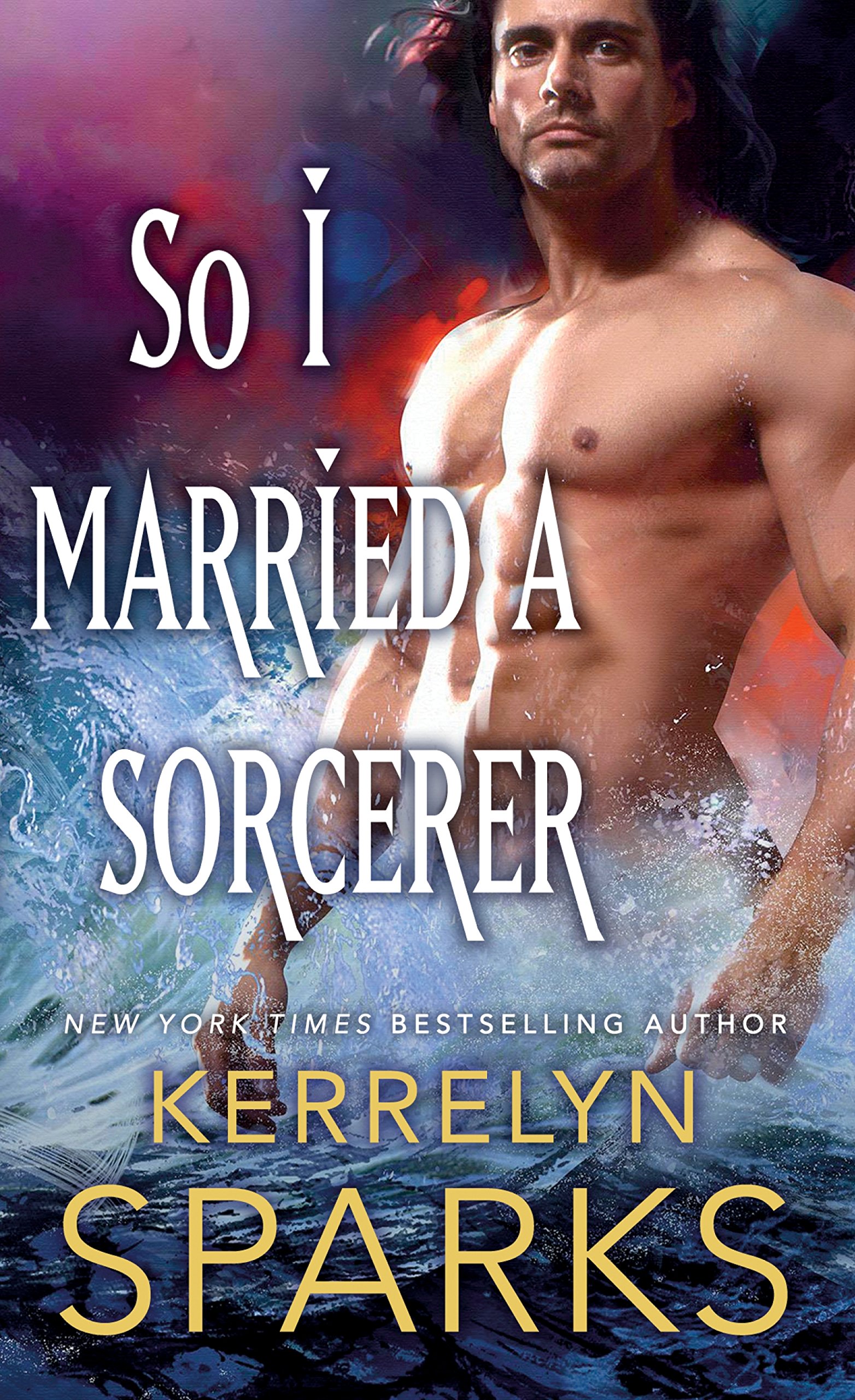 Buy So I Married a Sorcerer: A Novel of the Embraced (The Embraced, 2) — BookShops.in