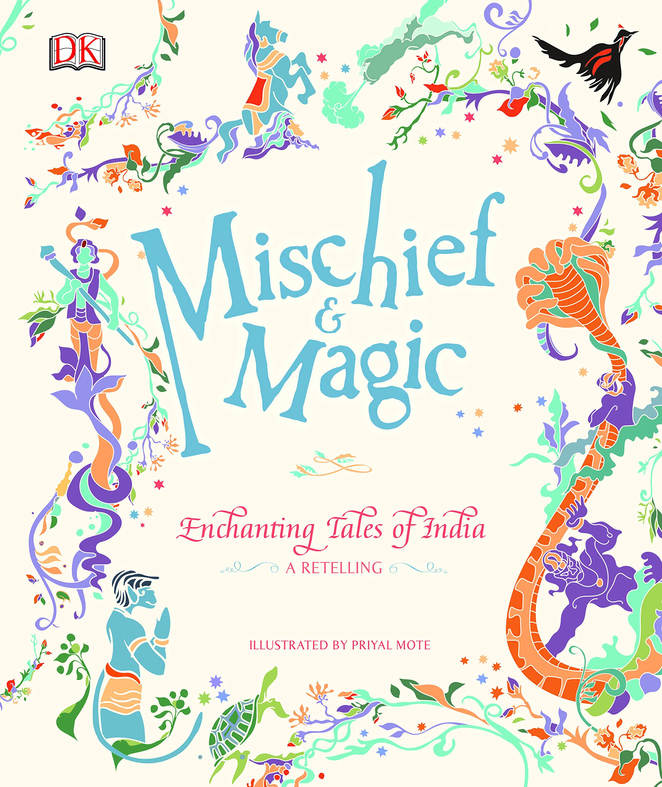 Mischief and Magic: Enchanting Tales of India - A Retelling