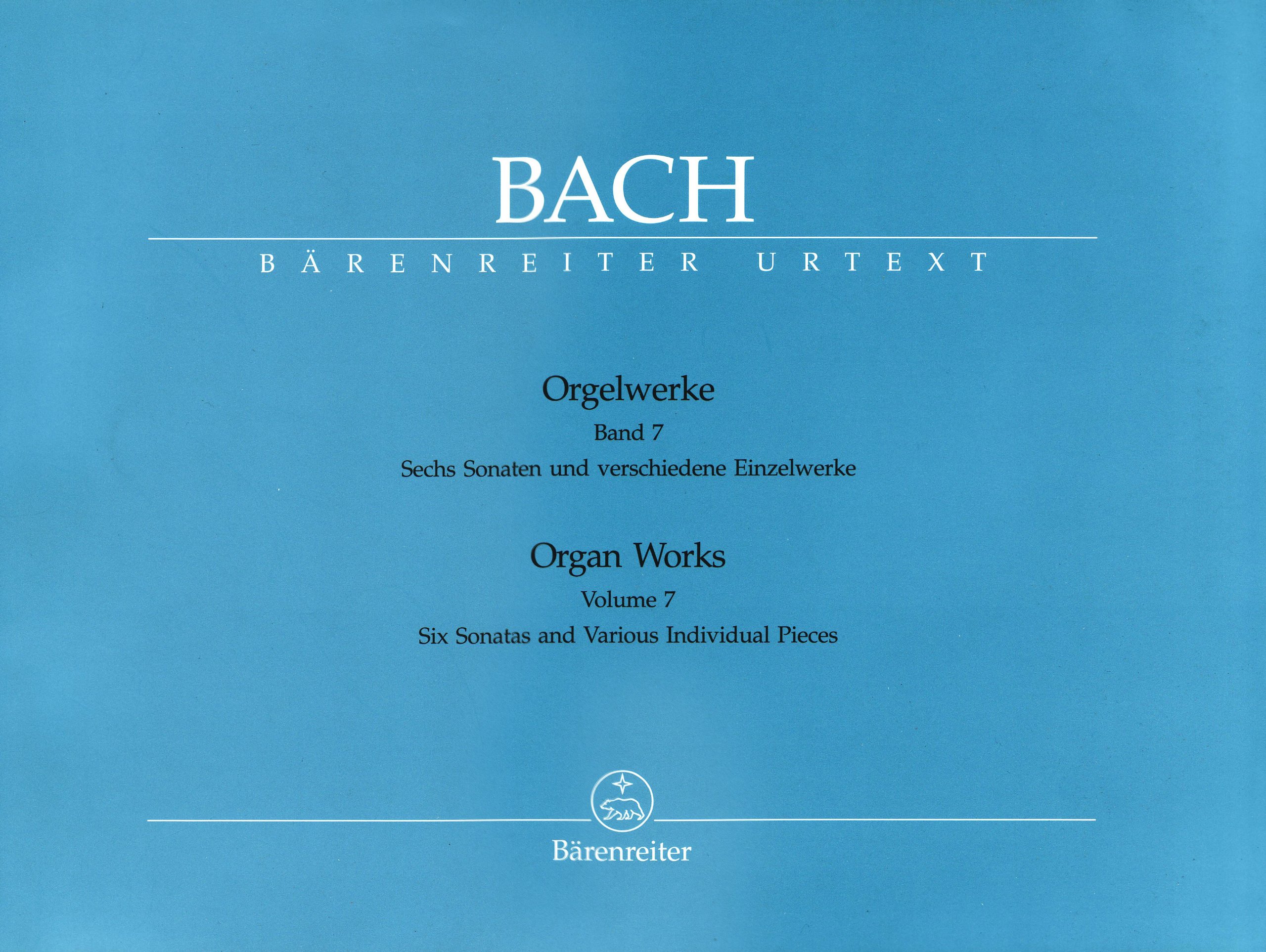 Organ Works Volume 7: Six Sonatas and Various Individual Pieces Organ Music Bach