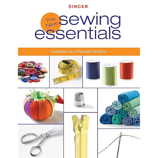 Singer New Sewing Essentials: Updated and Revised Edition