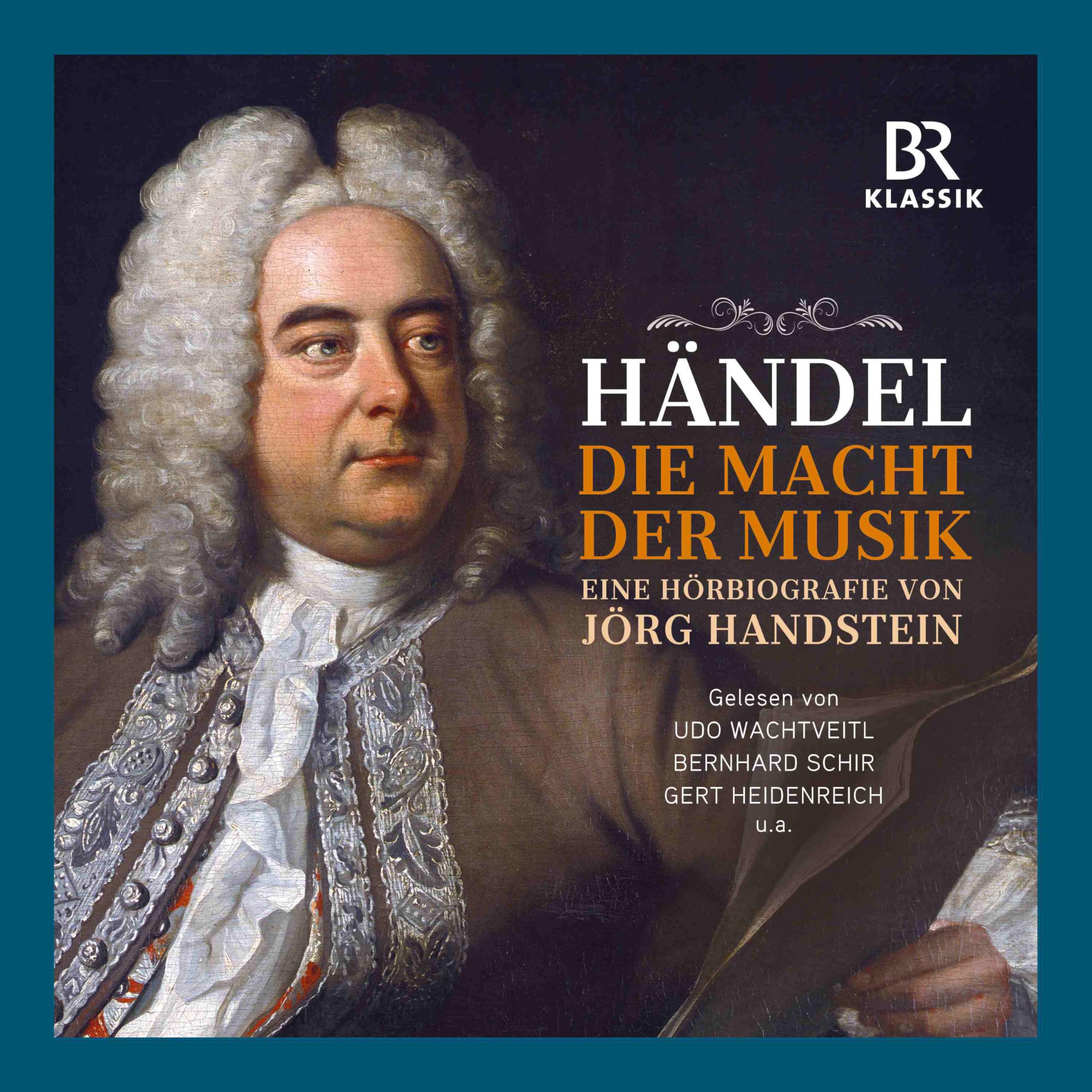 George Frideric Handel: Die Macht der Musik - The Power of Music by Jörg Handstein (In German)