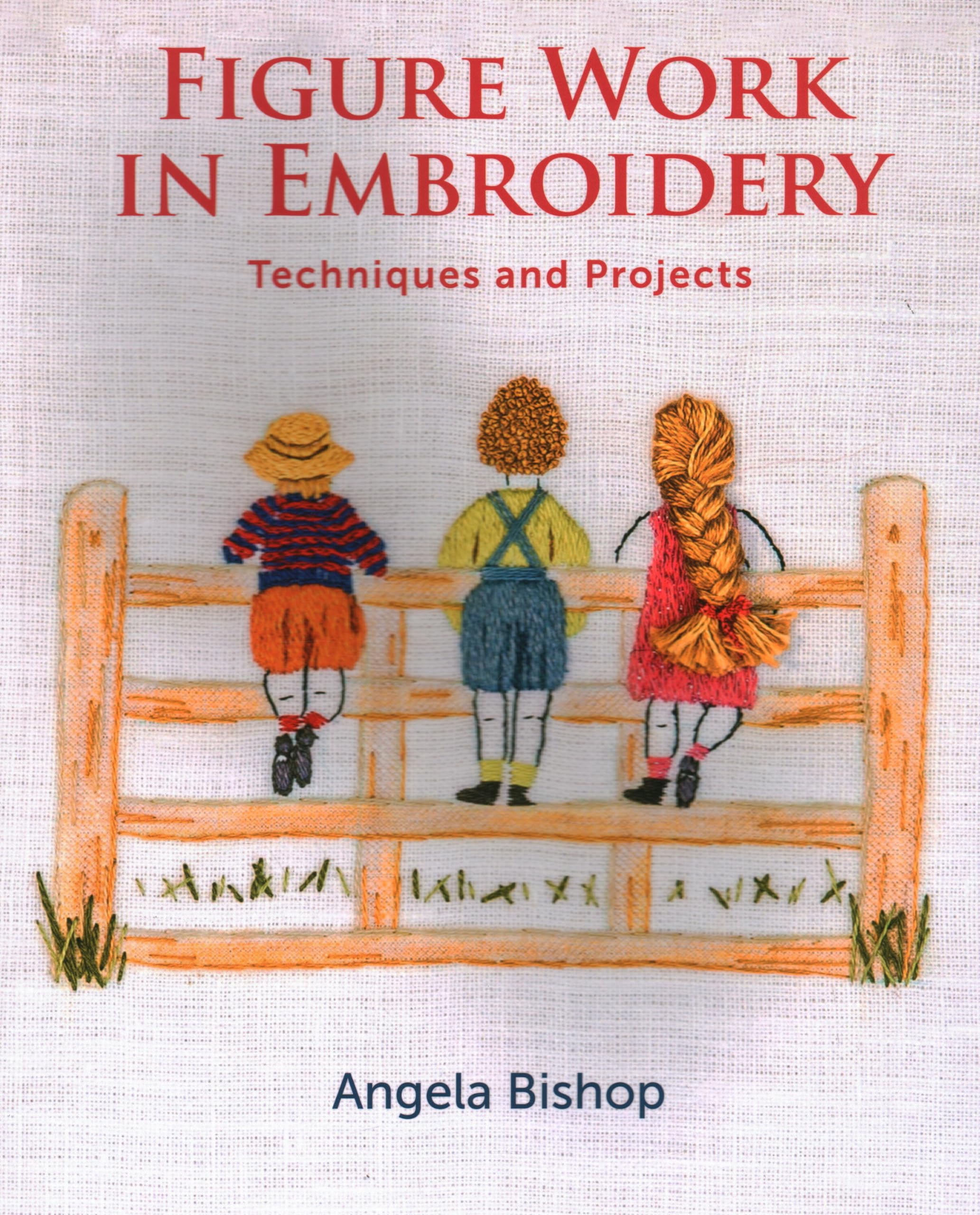 Figure Work in Embroidery : Techniques and projects