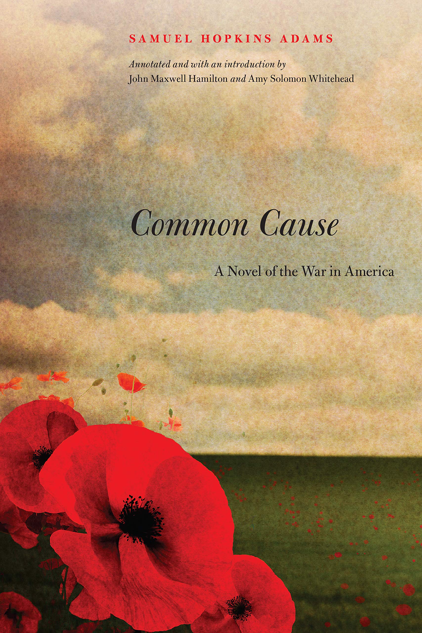 Buy Common Cause: A Novel Of The War In America Adams, Samuel Hopkins — BookShops.in