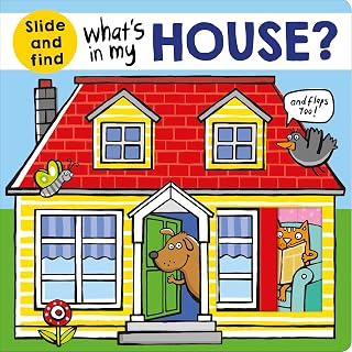 Roger Priddy What's in My House? Interactive Slide-and-Find Toddler Board Book with Flaps & Sliders