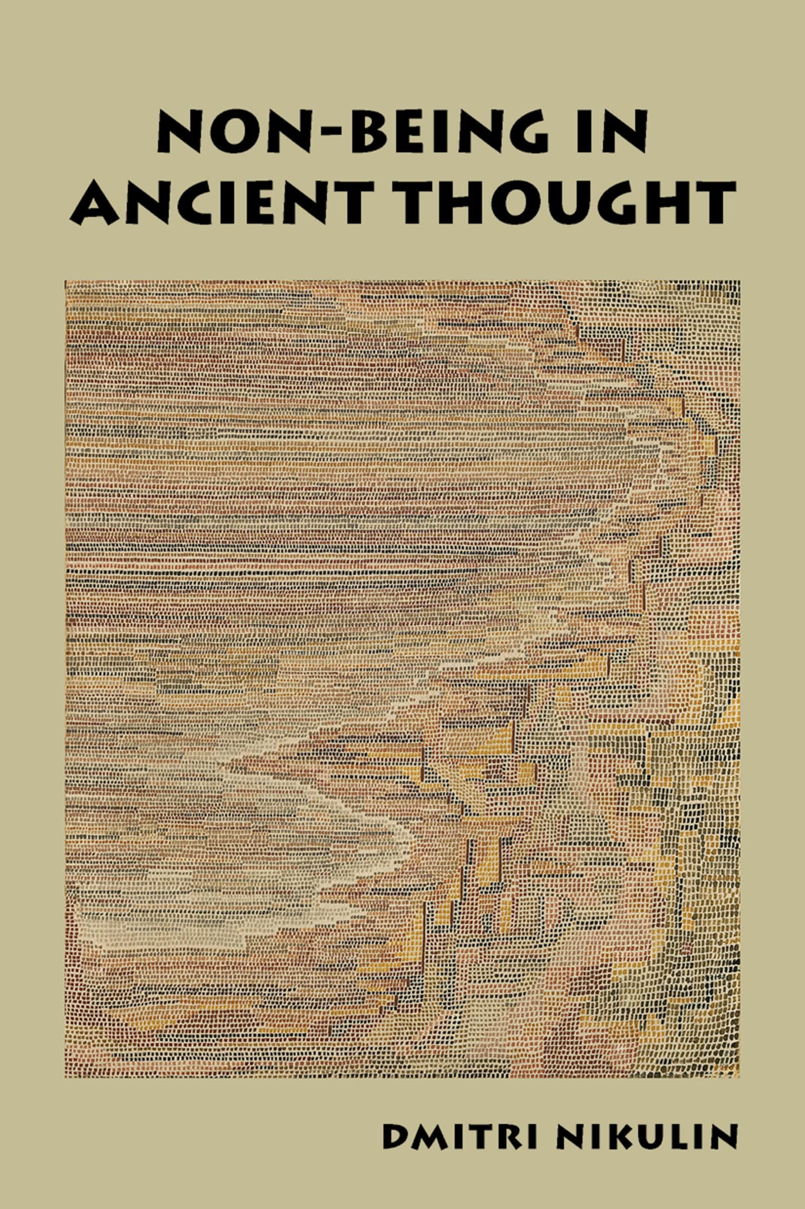 Non-Being in Ancient Thought by Dmitri Nikulin - 9780197781616