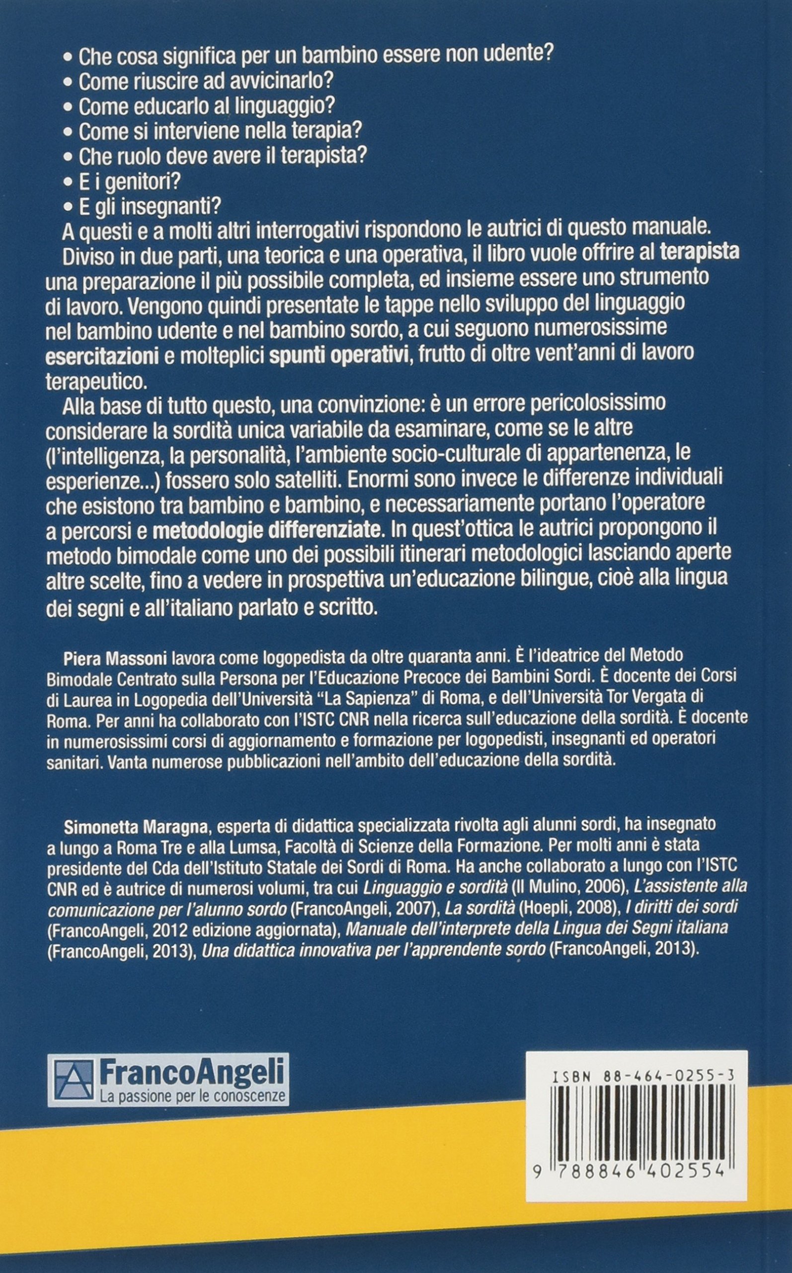 Manuale di logopedia per bambini sordi. Con esemplificazioni di unità logopediche, esercitazioni ed itinerari metodologici