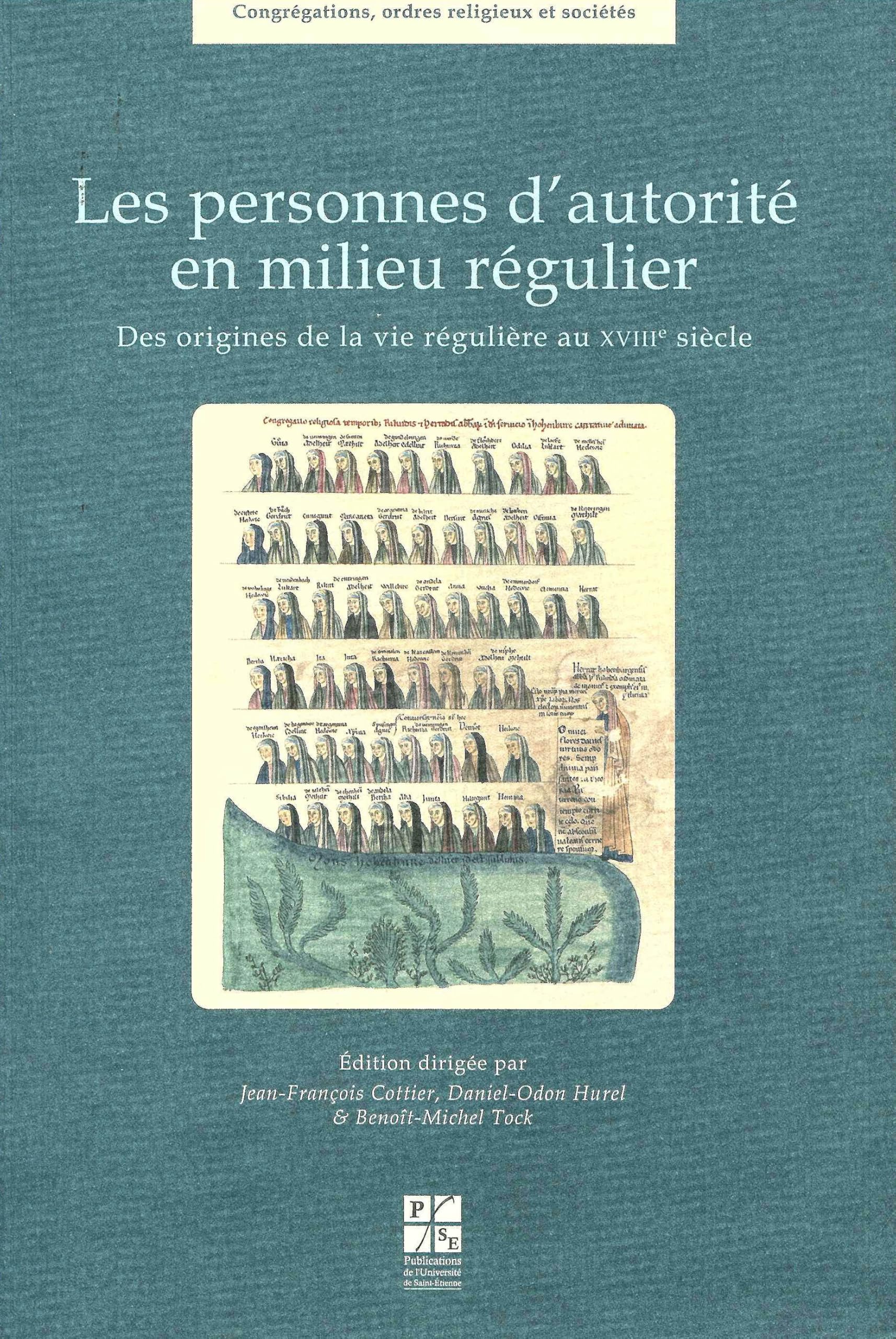 Les personnes d autorité en milieu régulier: Des origines de la vie régulière au XVIIIe siècle