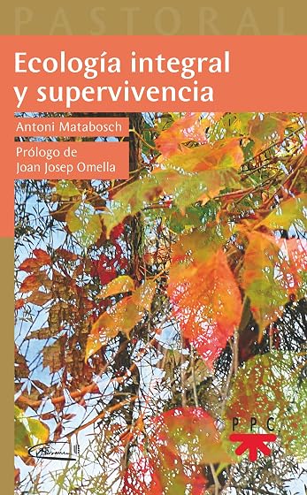 Ecología integral y supervivencia