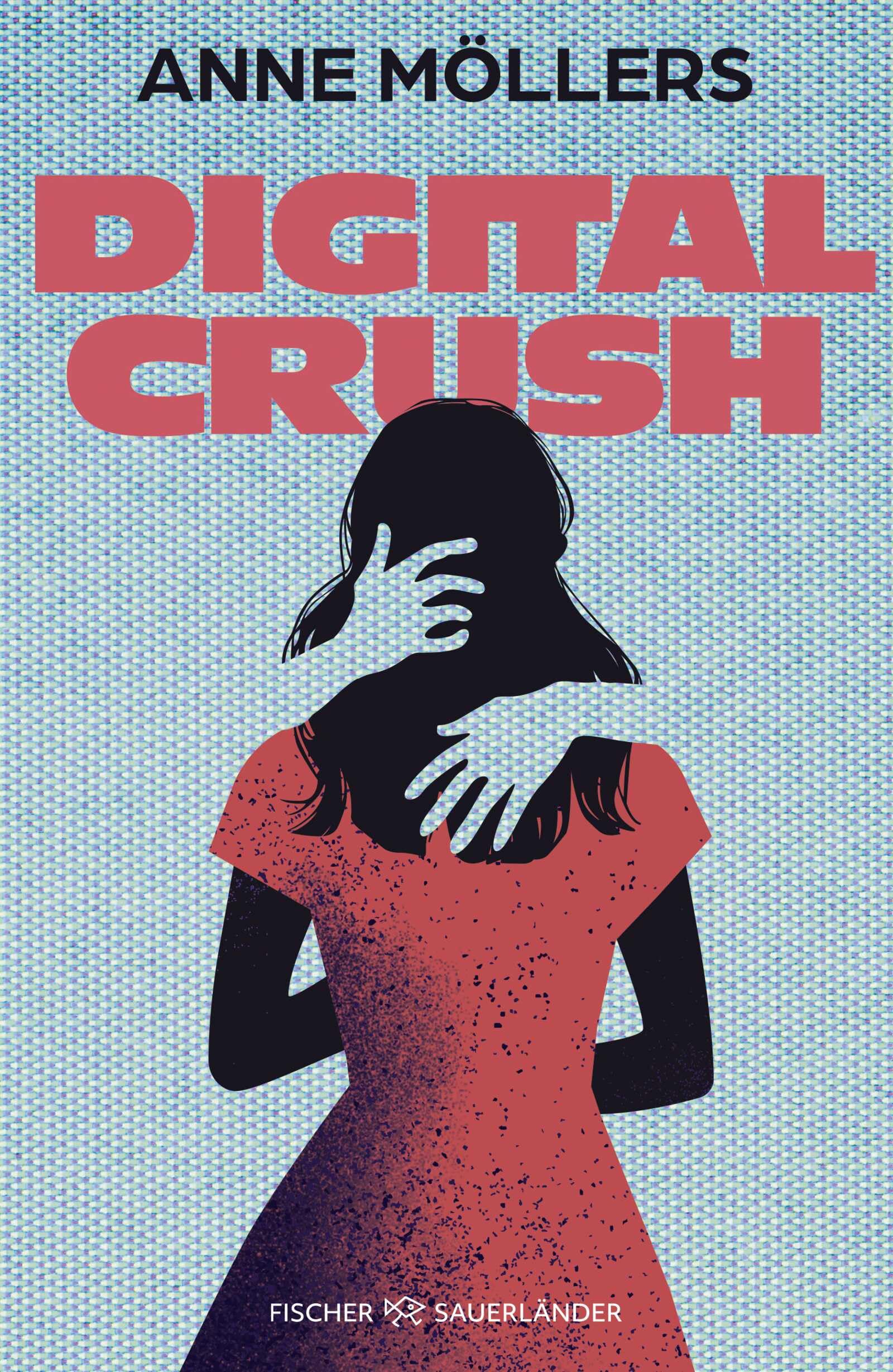 Digital Crush: Realistischer Jugendroman ab 12 über eine erste Liebe, die alles auf den Kopf stellt. Packend, gruselig-realistisch und hochemotional!