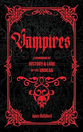 Vampires: A Handbook of History & Lore of the Undead-Wow! eBook