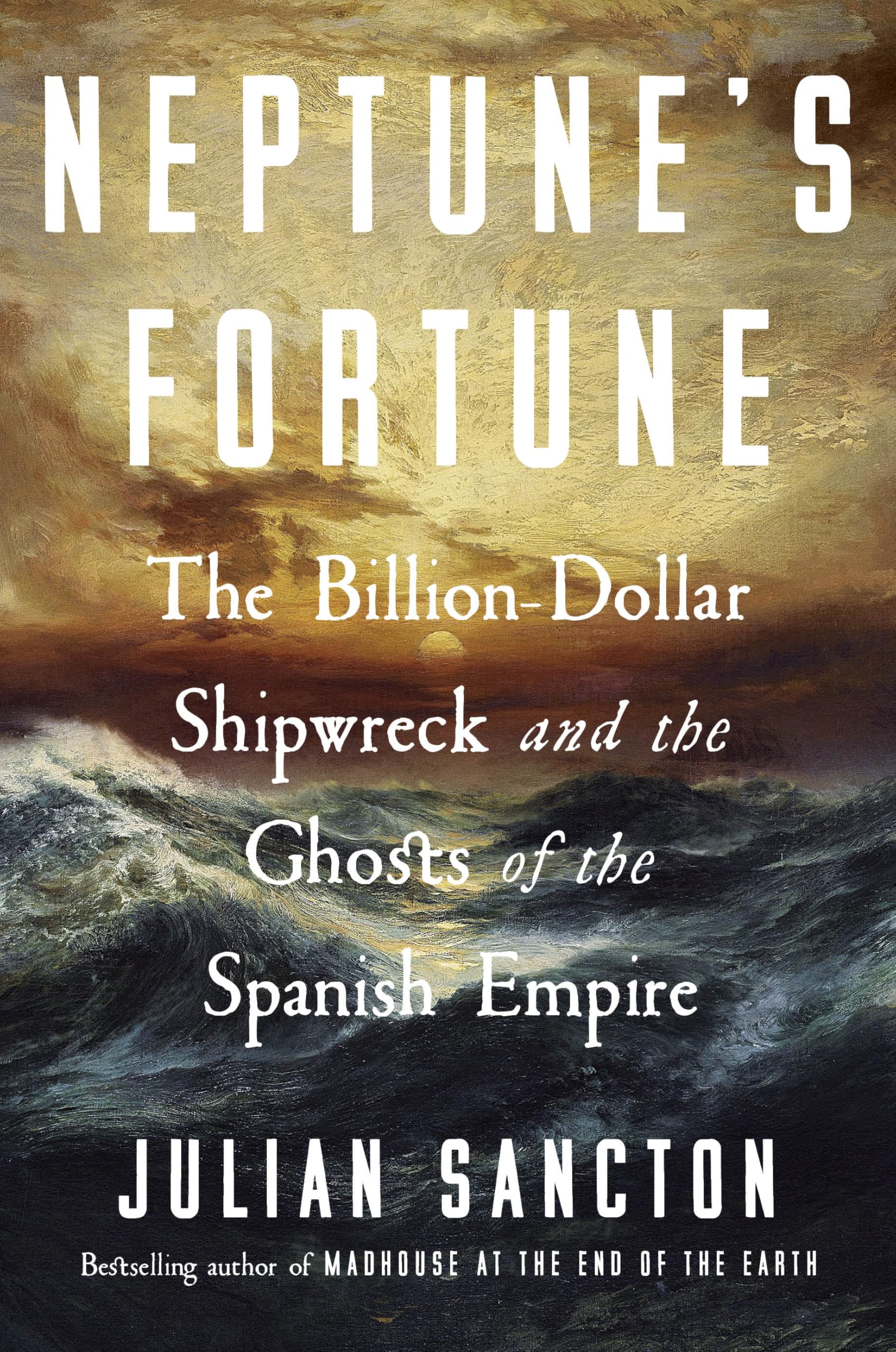 Neptunes Fortune by Julian Sancton - 9780753560686