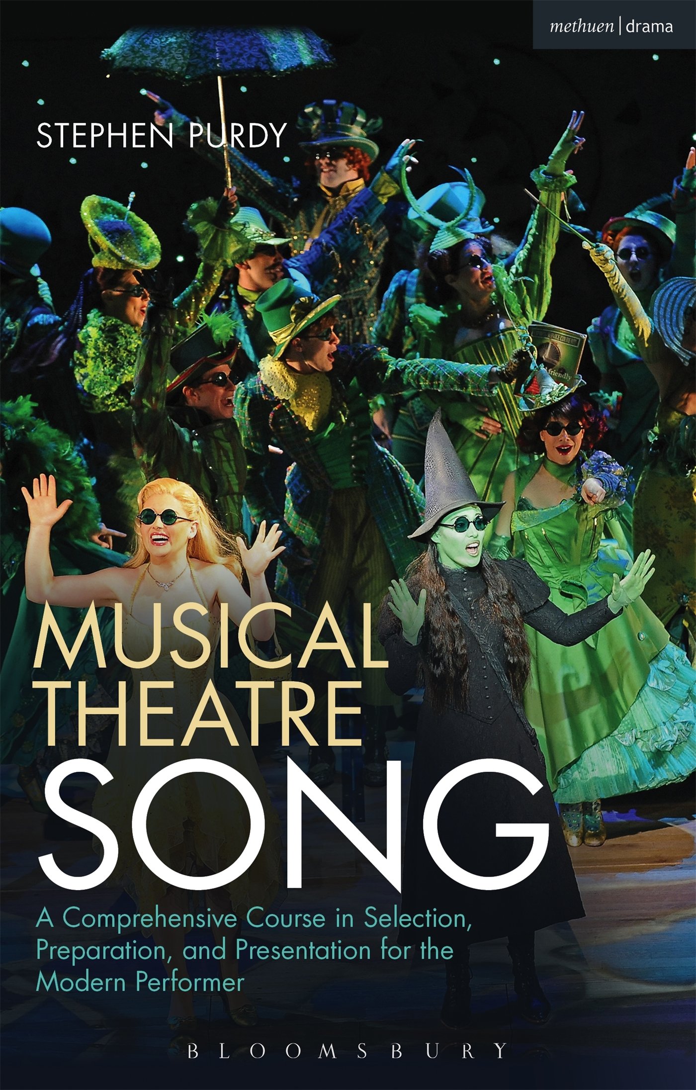 Musical Theatre Song: A Comprehensive Course in Selection, Preparation, and Presentation for the Modern Performer (Performance Books)