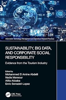 Sustainability, Big Data, and Corporate Social Responsibility (Information Technology, Management and Operations Research Practices)