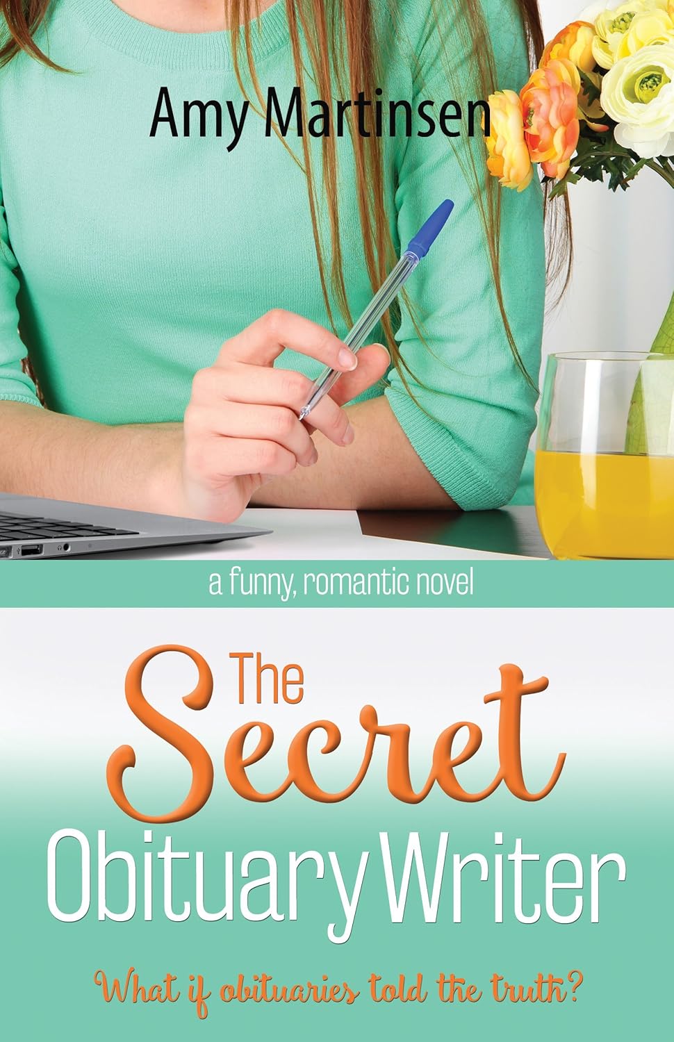 The Secret Obituary Writer Amy Martinsen 9781599929620 Books