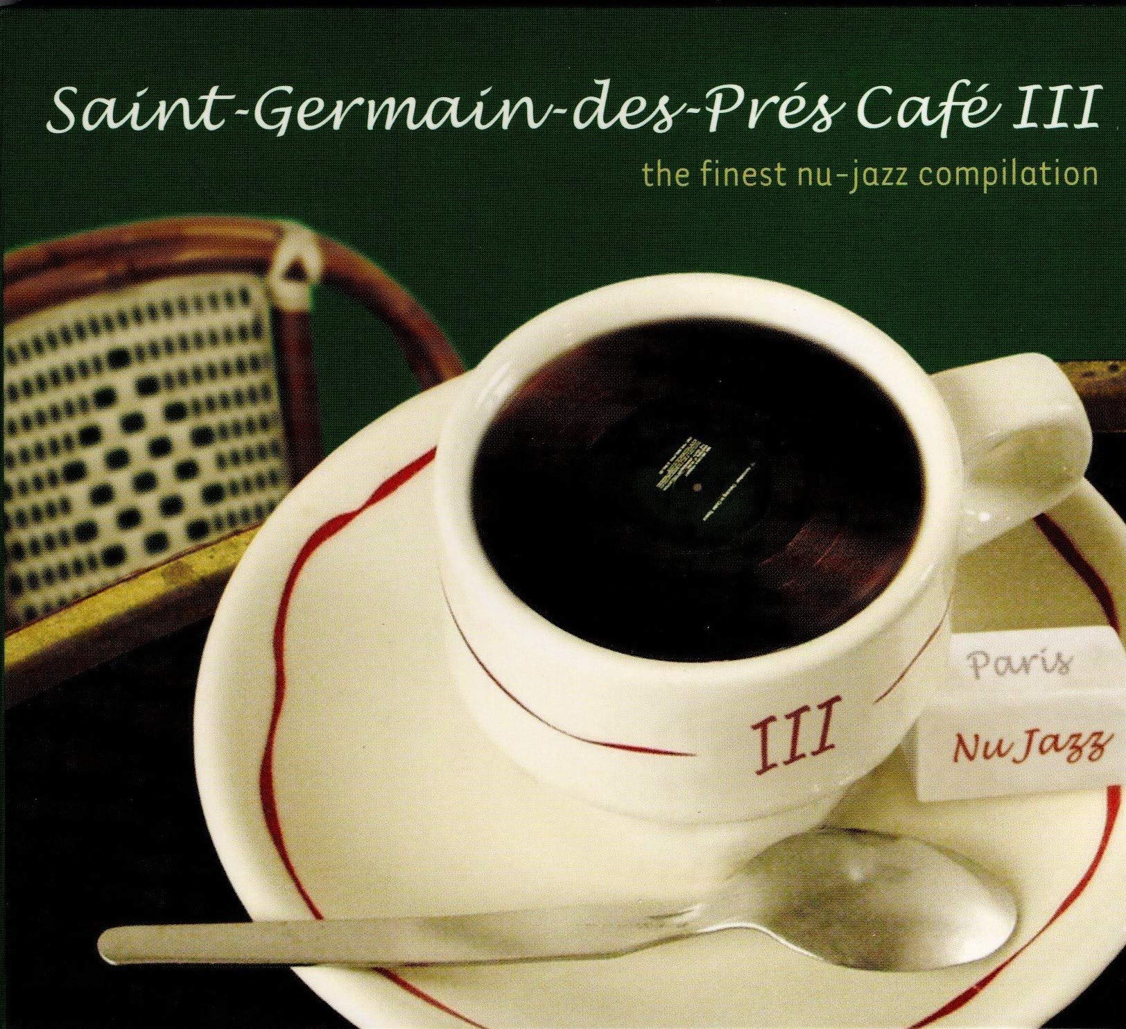 Vol. 3-Saint Germain Des Pres Cafe [Audio CD]