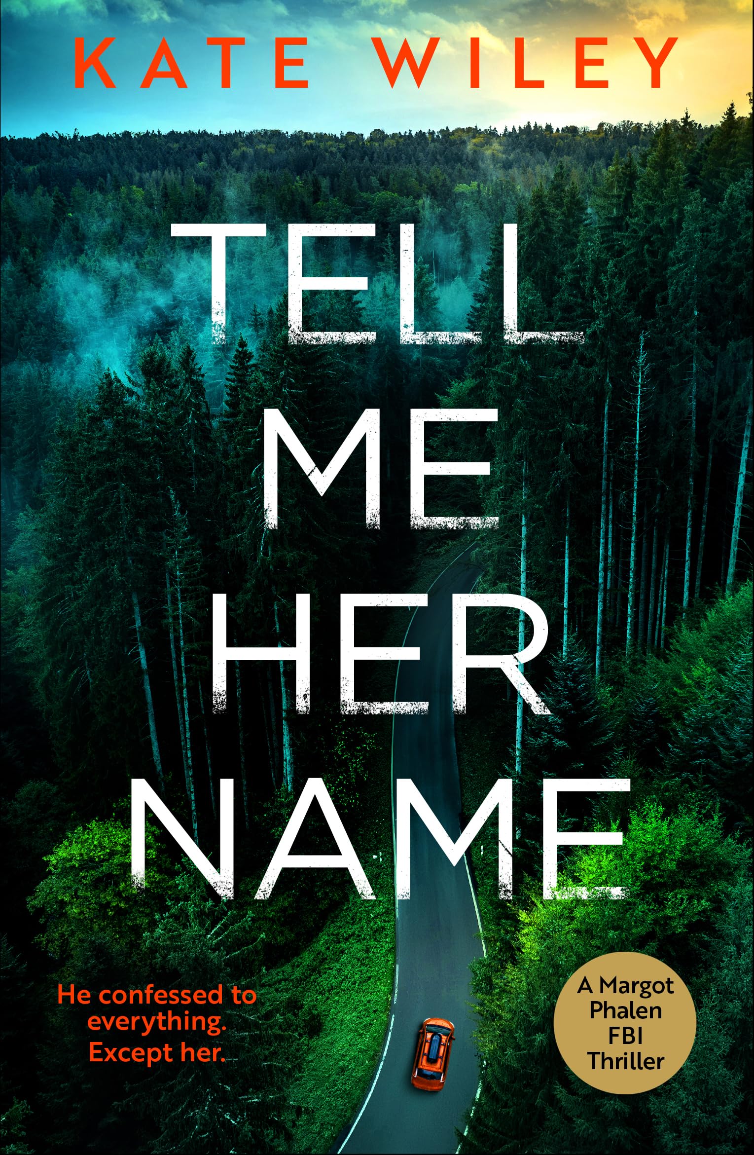 Tell Me Her Name: 1 (Margot Phalen FBI Series)