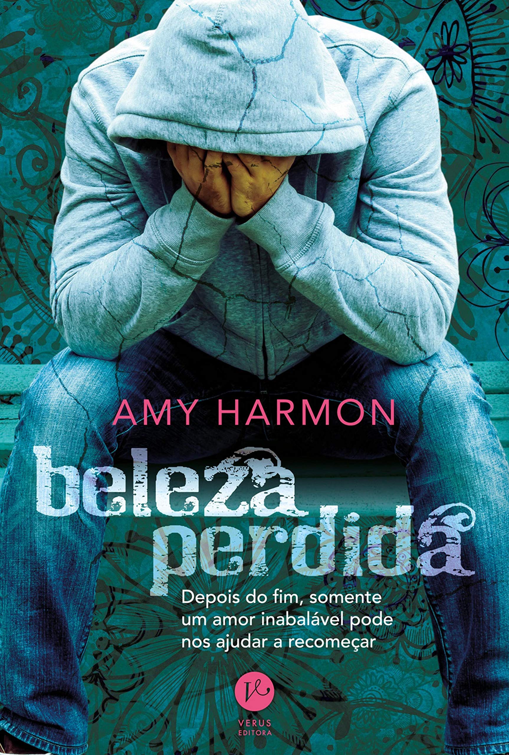 Beleza perdida: Depois do fim, somente um amor inabalável pode nos ajudar a recomeçar (Portuguese Edition)
