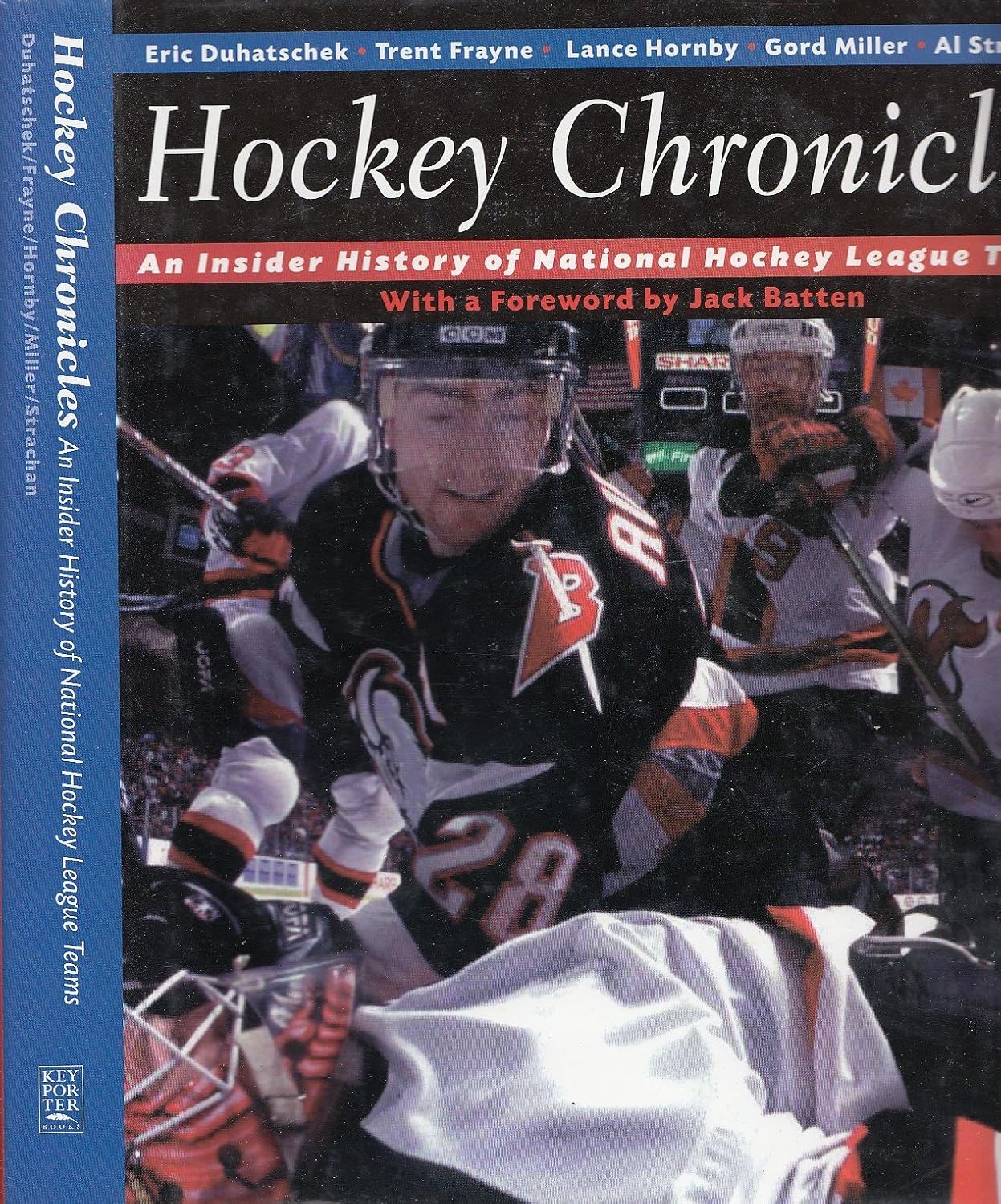 Hockey Chronicles An Insider History of National Hockey League Teams