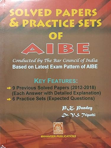 AIBE - All India Bar Examination - Solved Papers &amp; Practice Sets of AIBE - Based on Latest Exam Pattern of AIBE with 9 previous solved papers from 2012 - 2018 and 6 practice sets