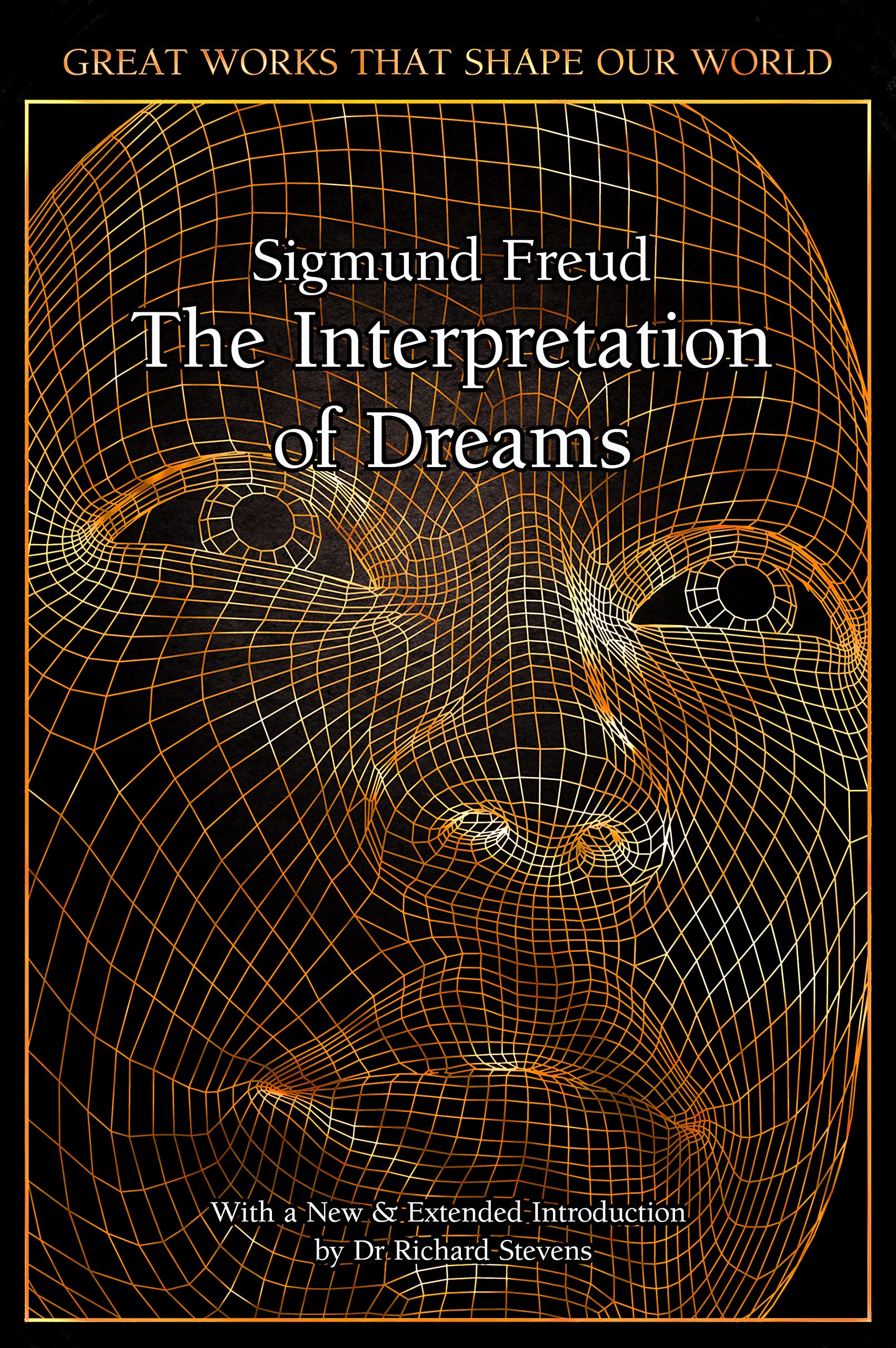 The Interpretation of Dreams by Sigmund Freud, Richard Stevens - 9781839641480