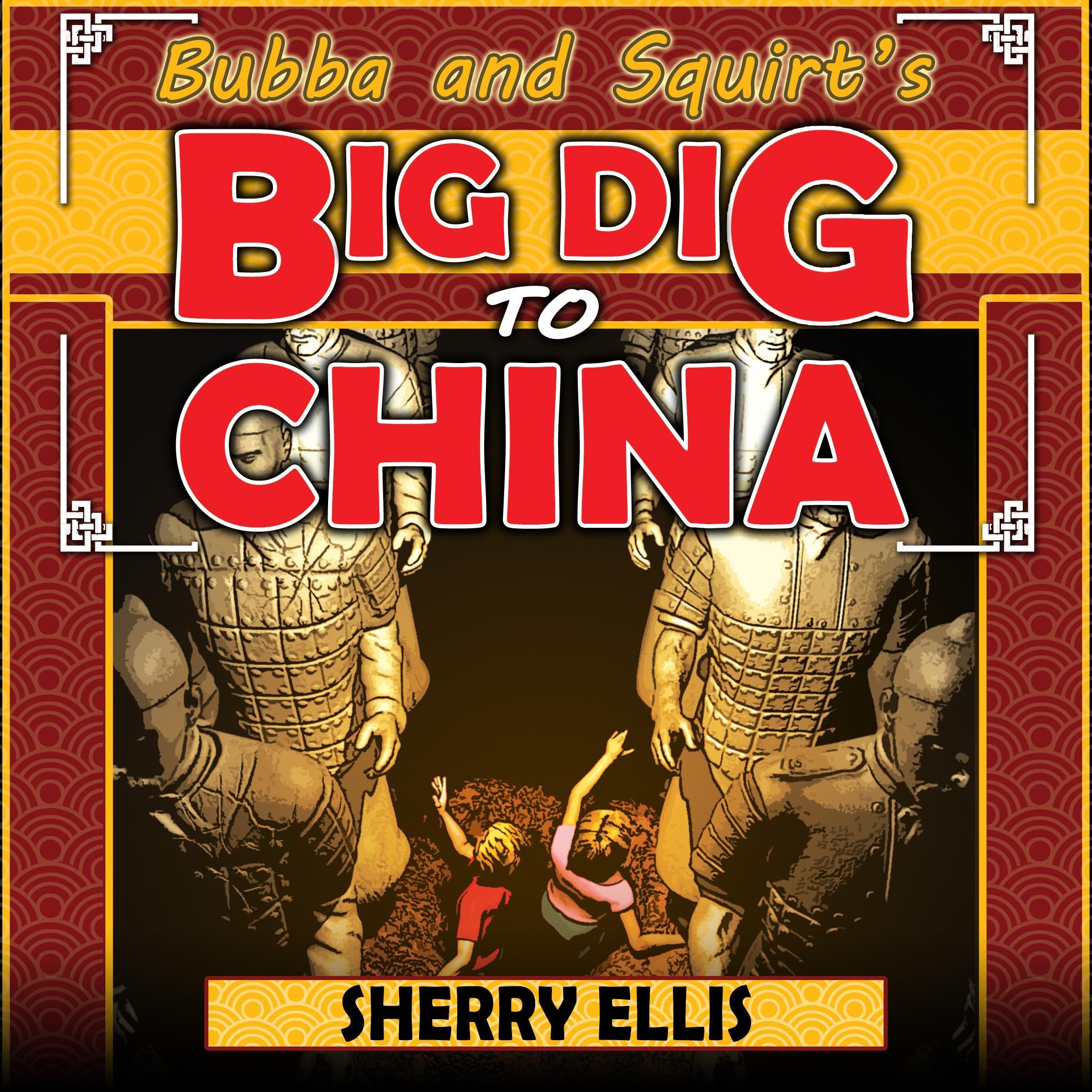 Cover art for Bubba and Squirt's Big Dig to China