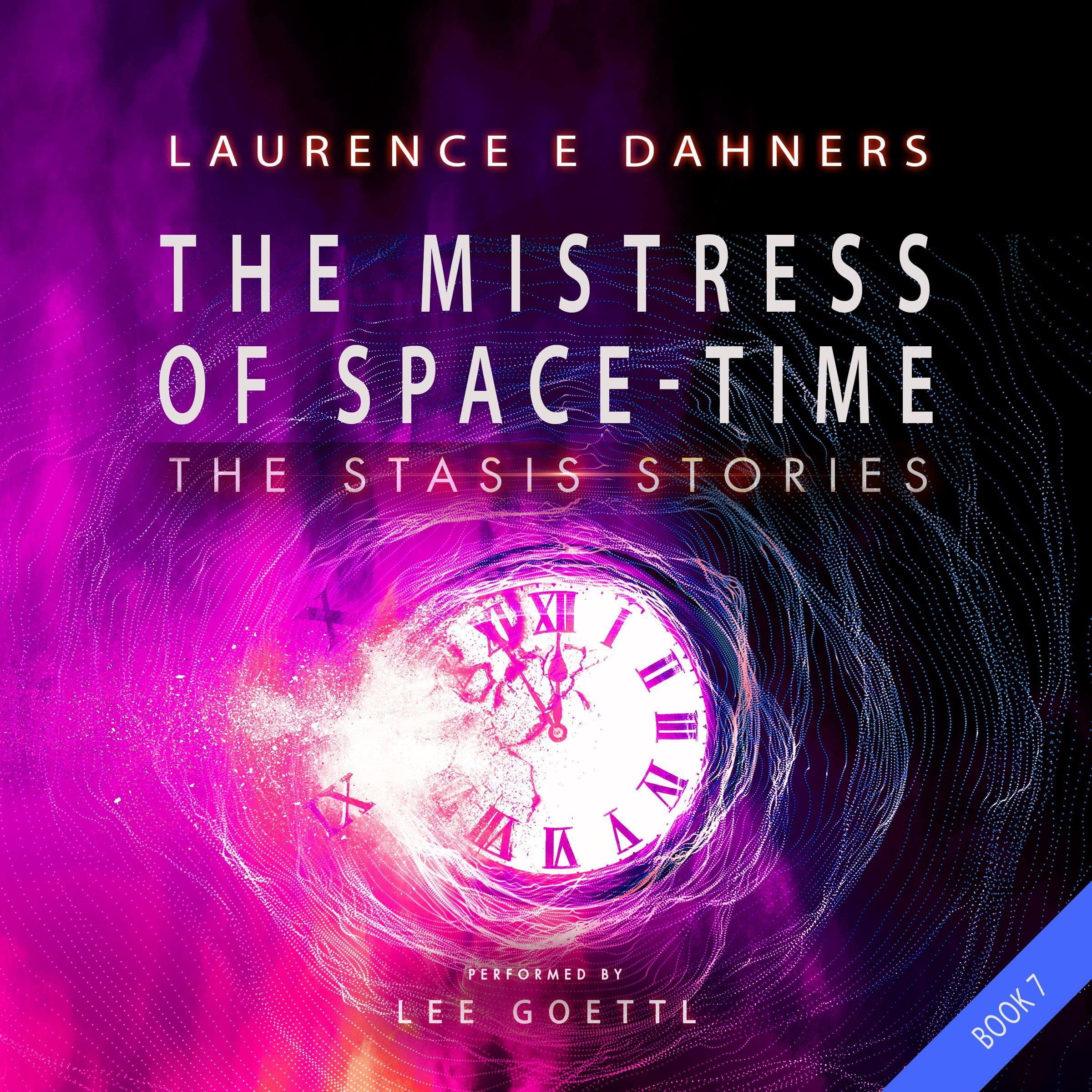 The Mistress of Space-Time: The Stasis Stories, #7