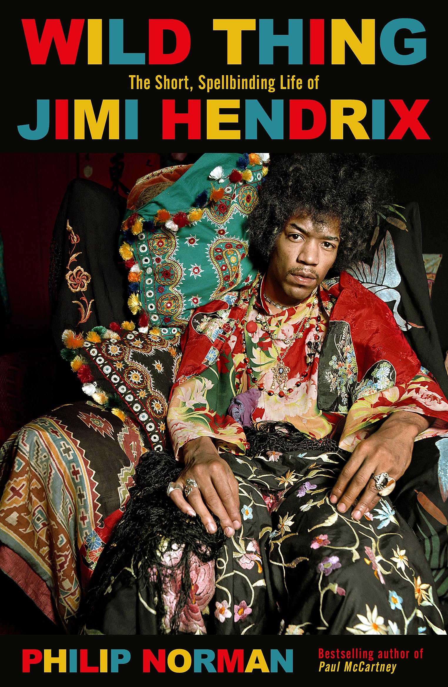WILD THING: THE SHORT, SPELLBINDING LIFE OF JIMI HENDRIX