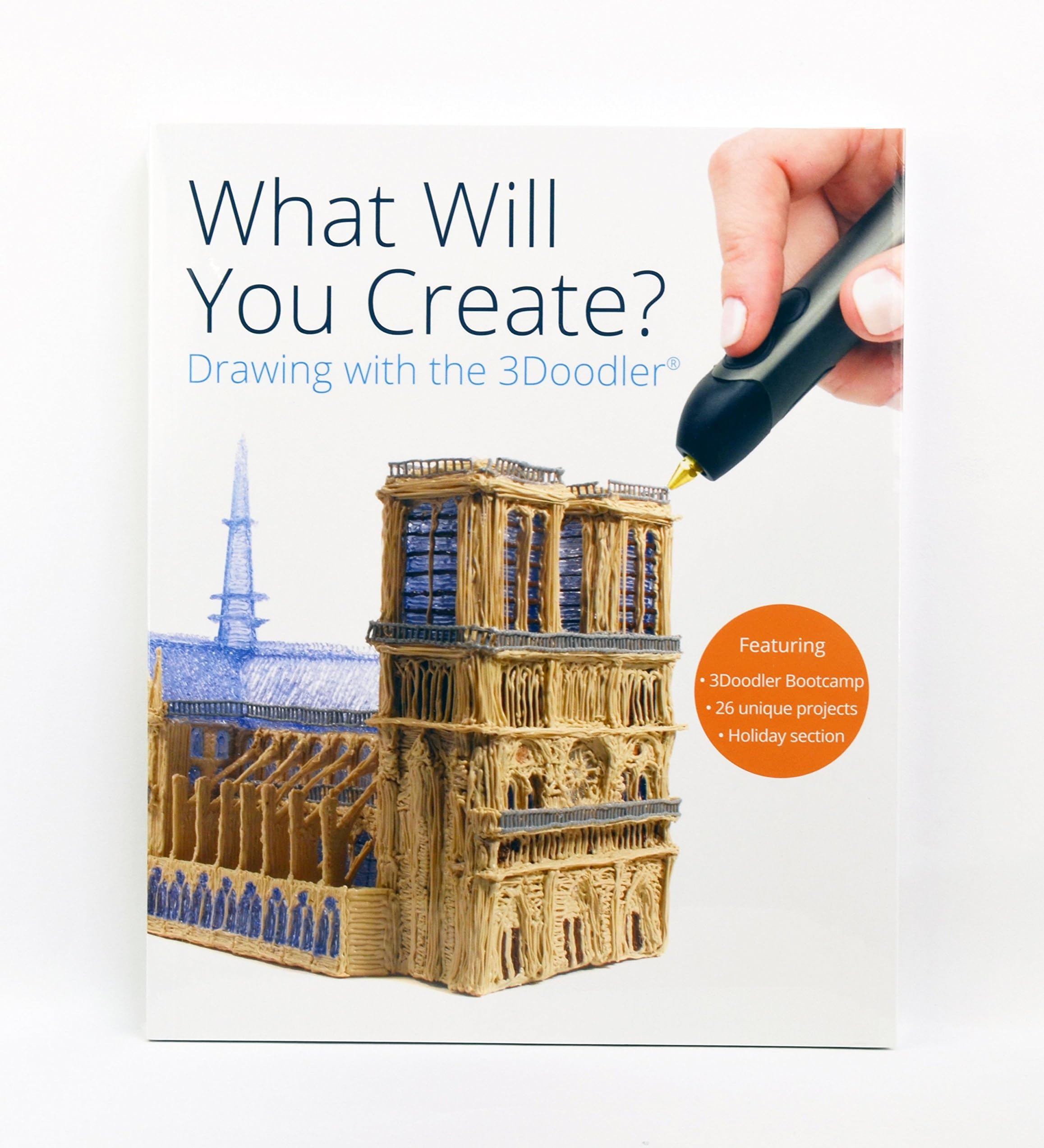 3Doodler "What Will You Create? Project Book Paperback – Organizer, January 1, 2015