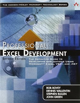Professional Excel Development The Definitive Guide to Developing Applications Using Microsoft Excel and VBA, and .NET