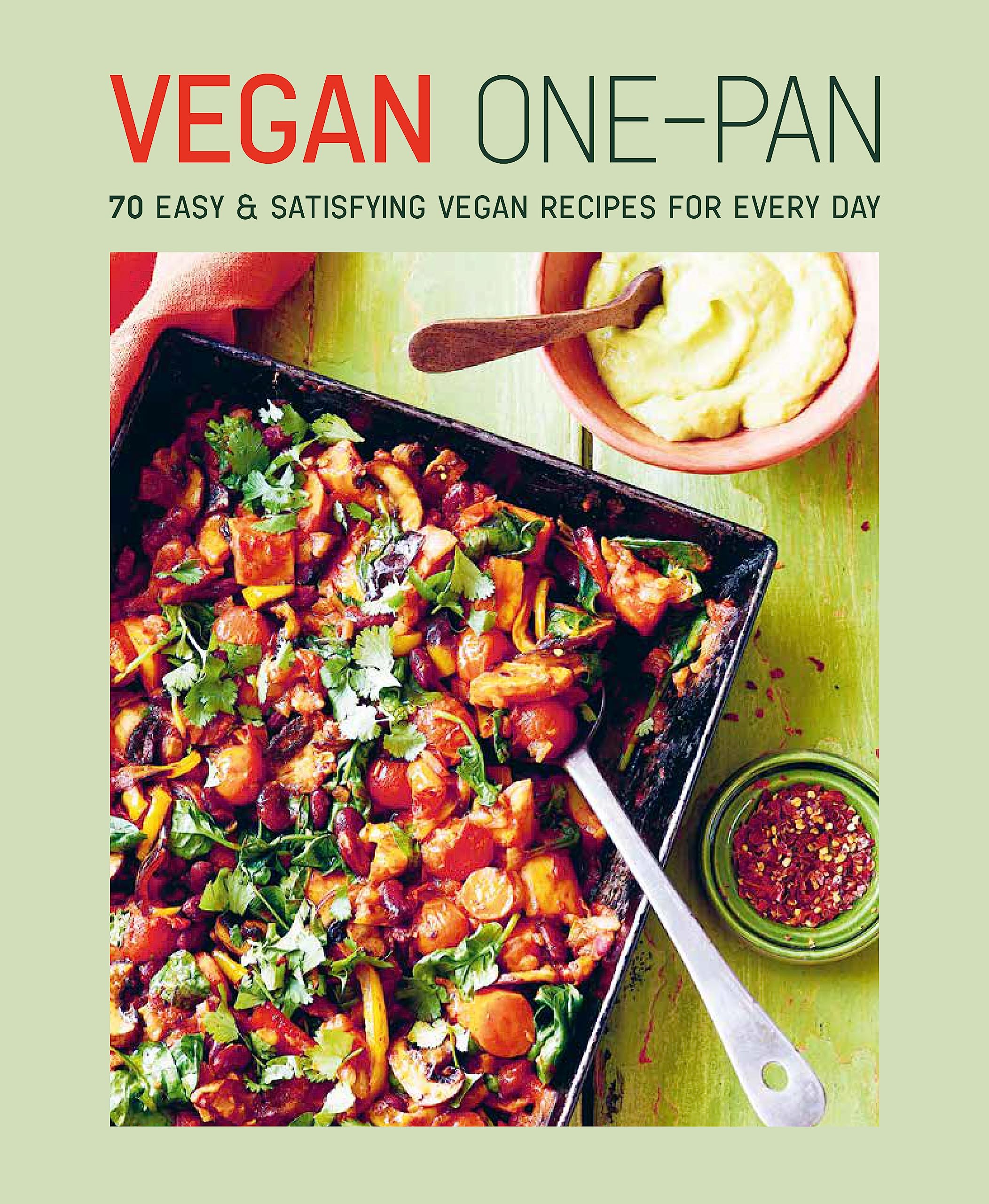 Vegan One-pan: 70 easy & satisfying vegan recipes for every day By Small, Rylan