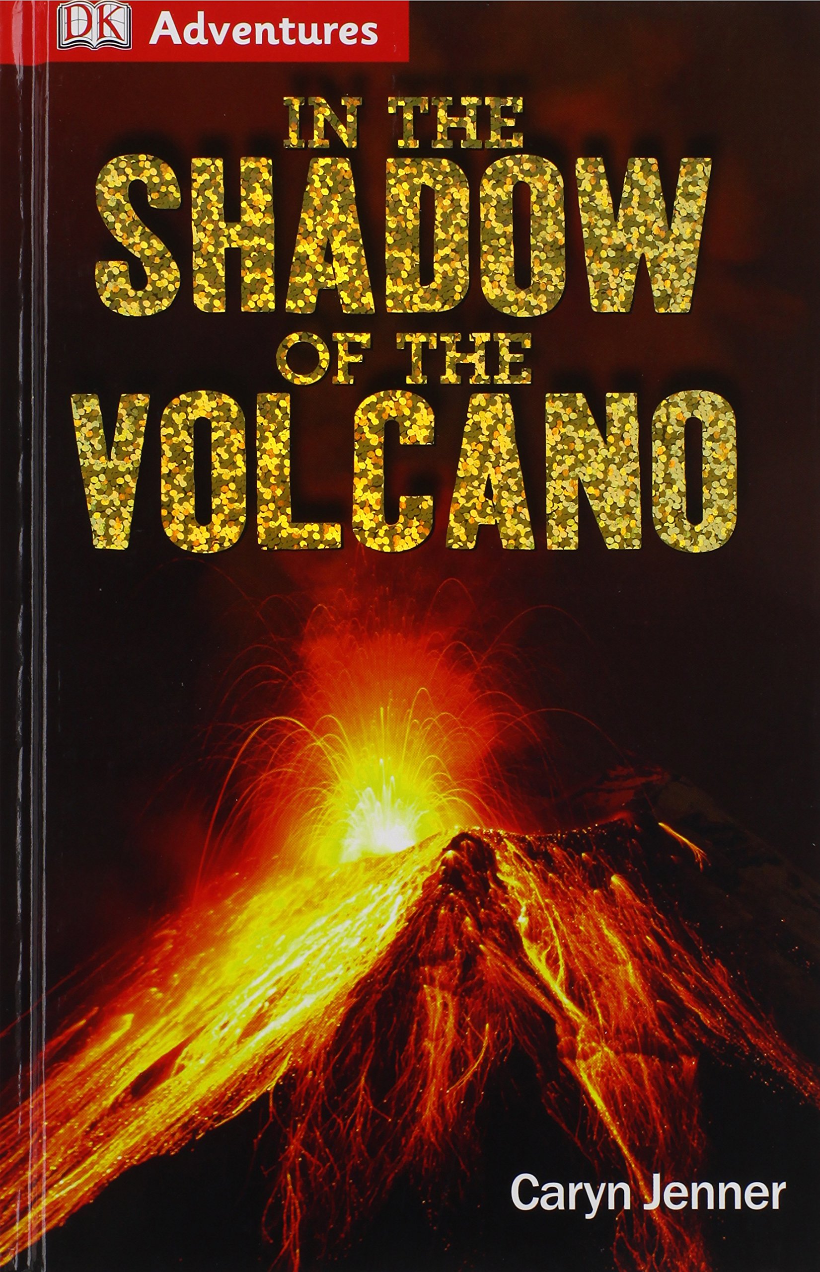 Buy DK Adventures: In the Shadow of the Volcano — BookShops.in