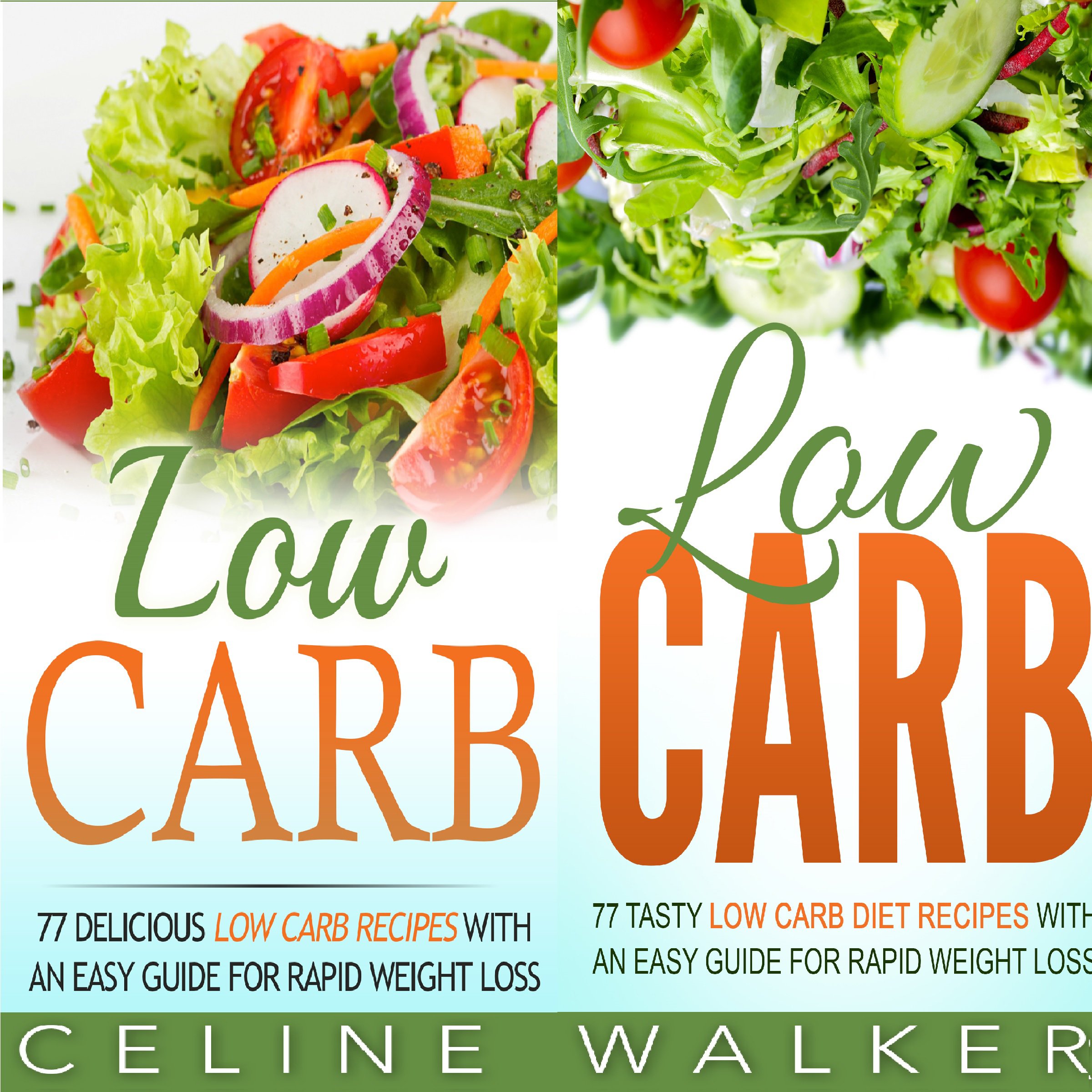 Low Carb: 154 Delicious and Tasty Recipes: 2 in 1 Bundle: Easy Guide for Rapid Weight Loss