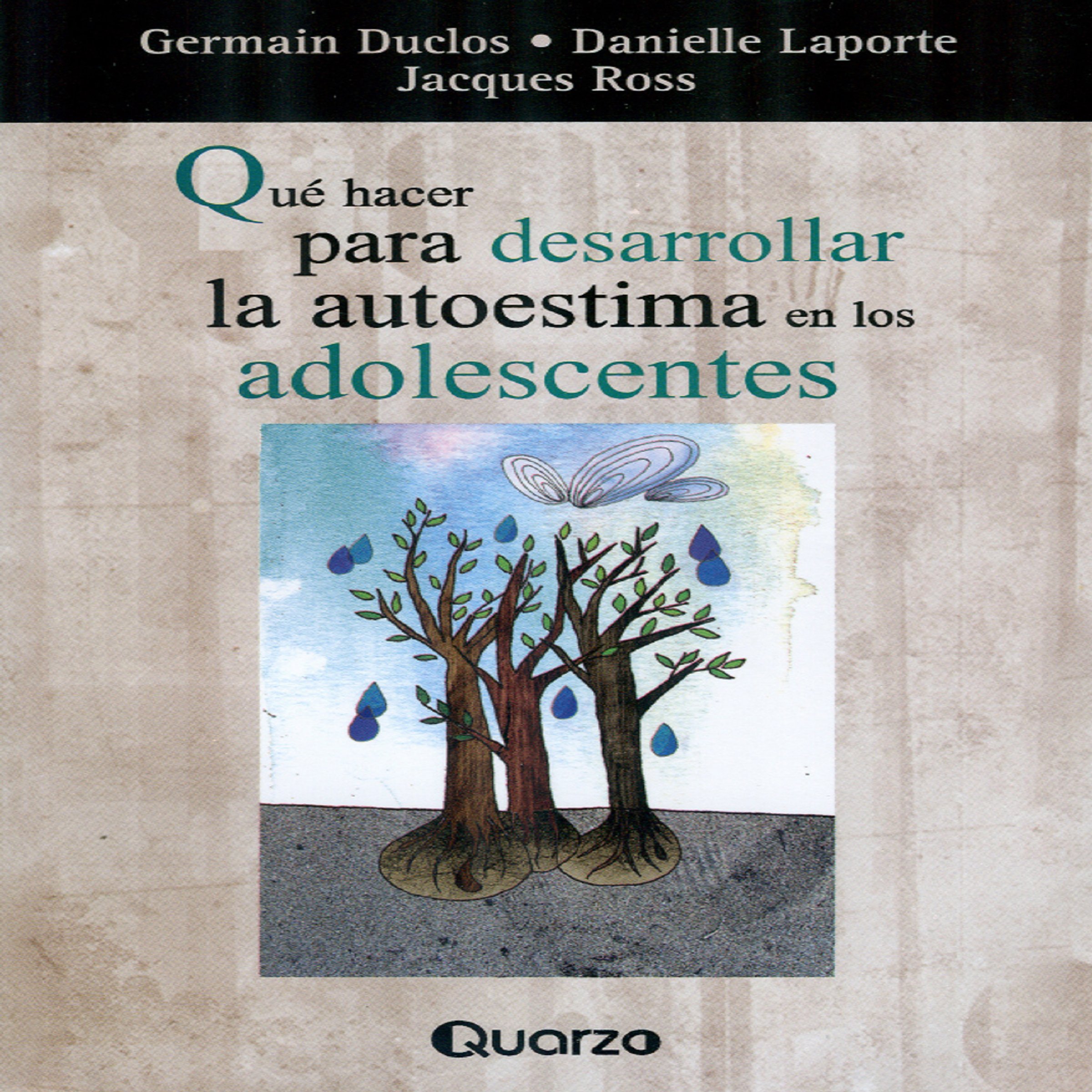 Que Hacer Para Desarrollar La Autoestima en Los Adolescentes (Spanish Edition)