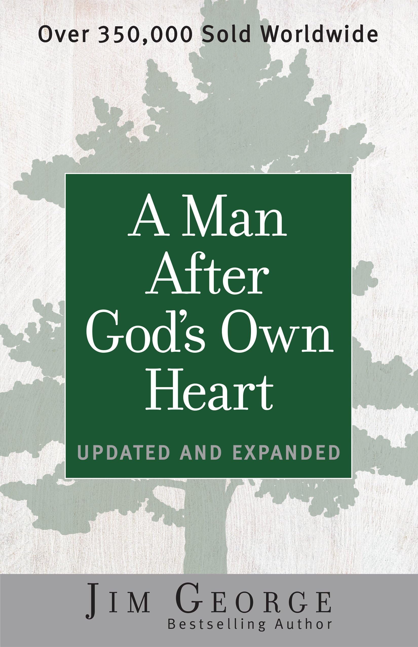 A Man After God's Own Heart: Updated and Expanded