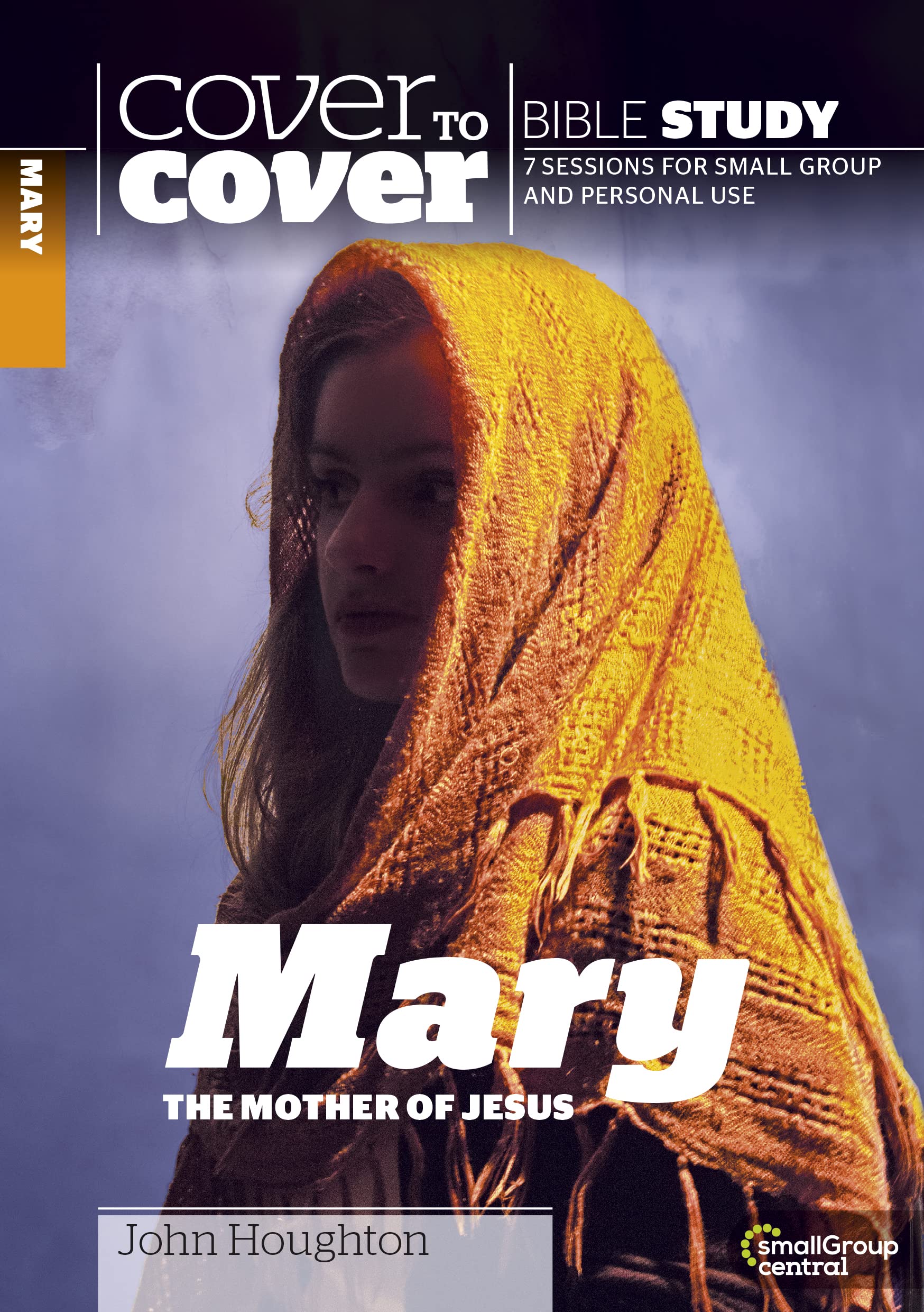 Cover to Cover: Mary, the Mother of Jesus (Cover to Cover Bible Study Guides)
