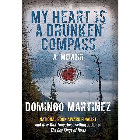 My Heart Is a Drunken Compass: A Memoir