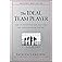 The Ideal Team Player: How to Recognize and Cultivate The Three Essential Virtues (J-B Lencioni Series)
