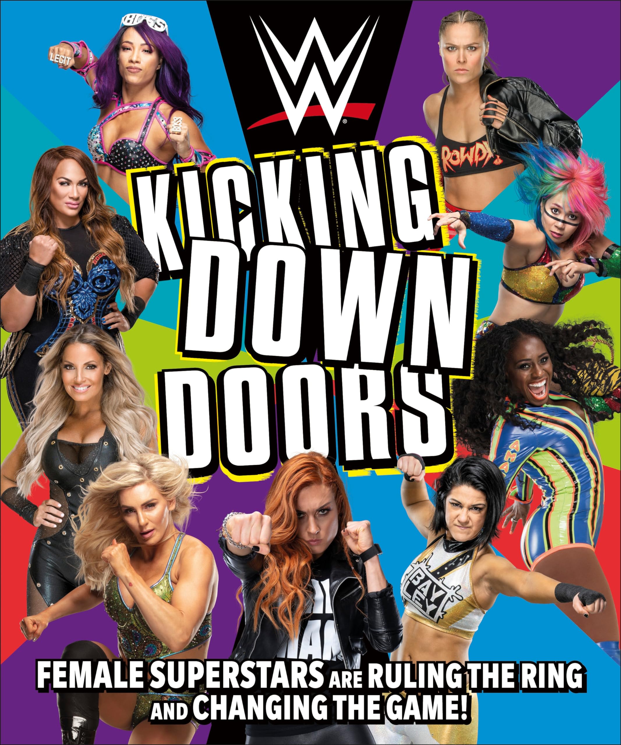 WWE Kicking Down Doors: Female Superstars Are Ruling the Ring and Changing the Game! Hardcover – May 19, 2020