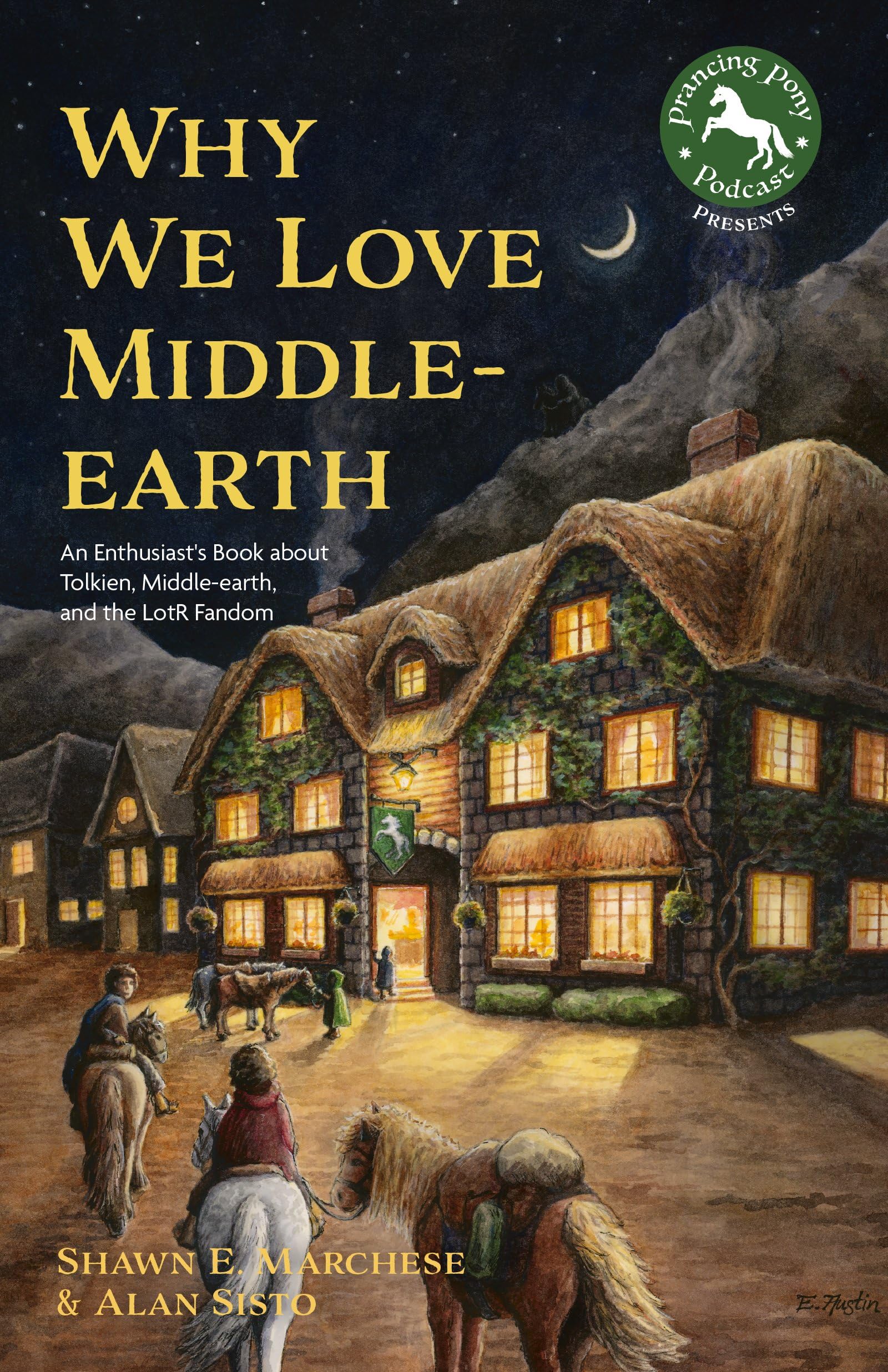 Why We Love Middle-earth: An Enthusiasts Book . Sisto, Marchese**